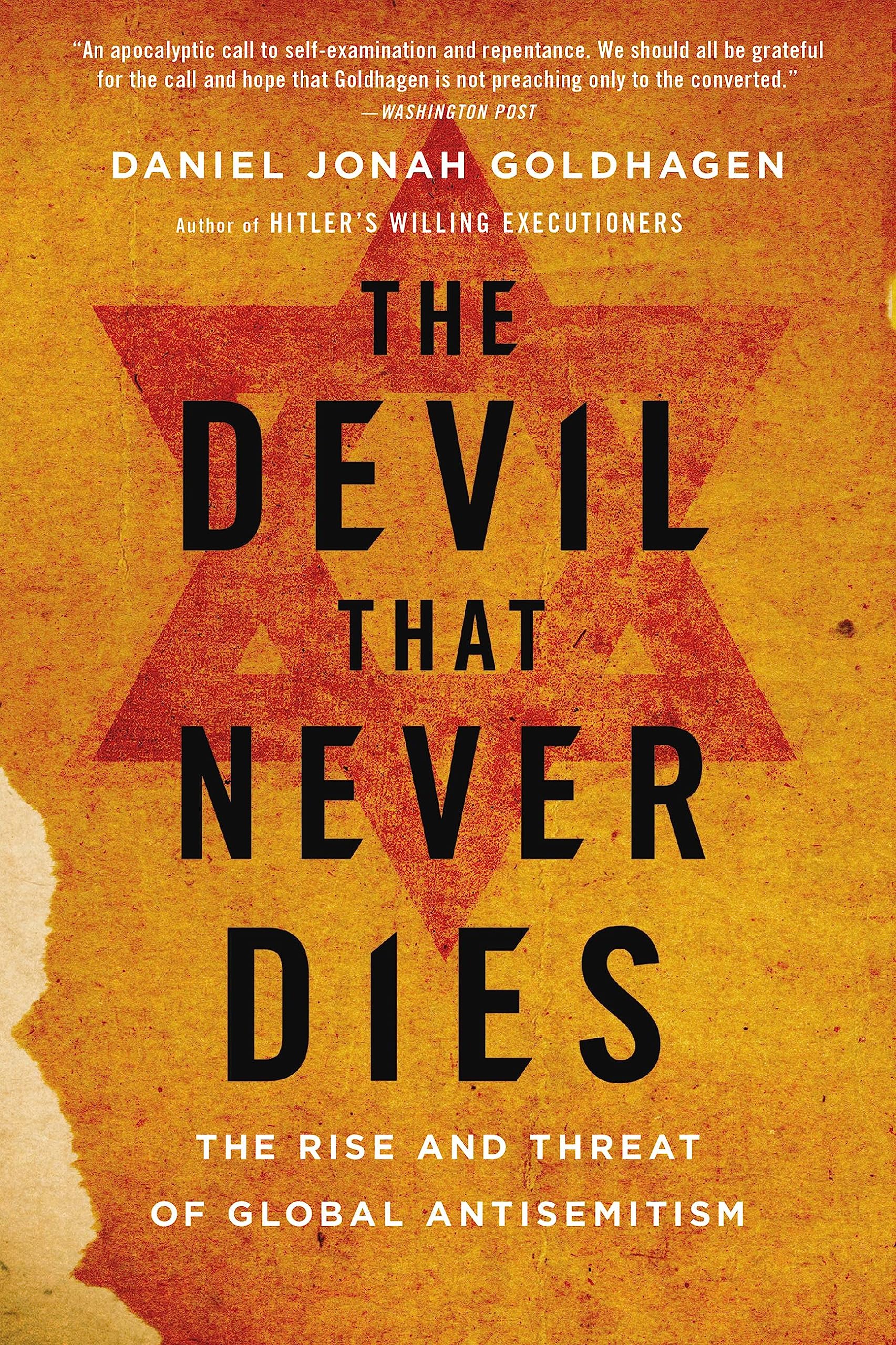 The Devil That Never Dies by Daniel Goldhagen PAPERBACK 9780316097864