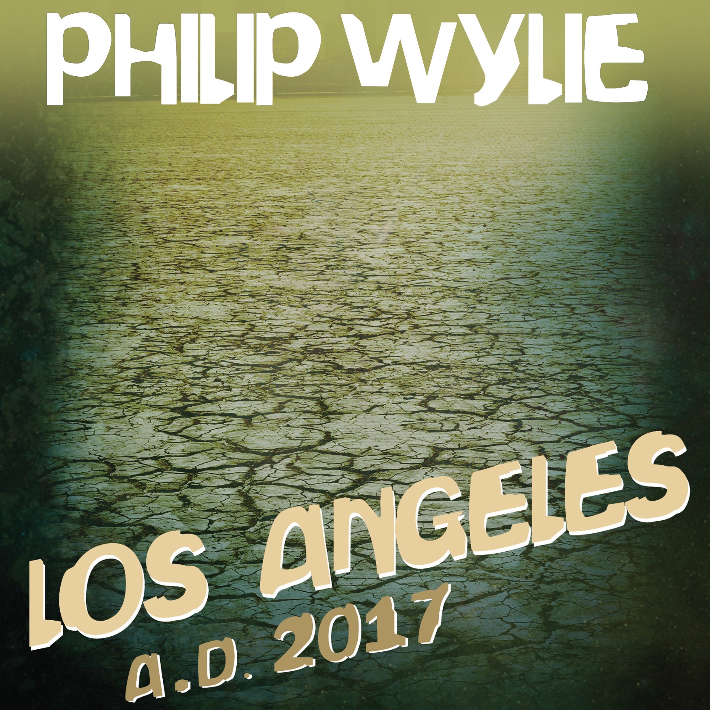 Los Angeles: A.D. 2017