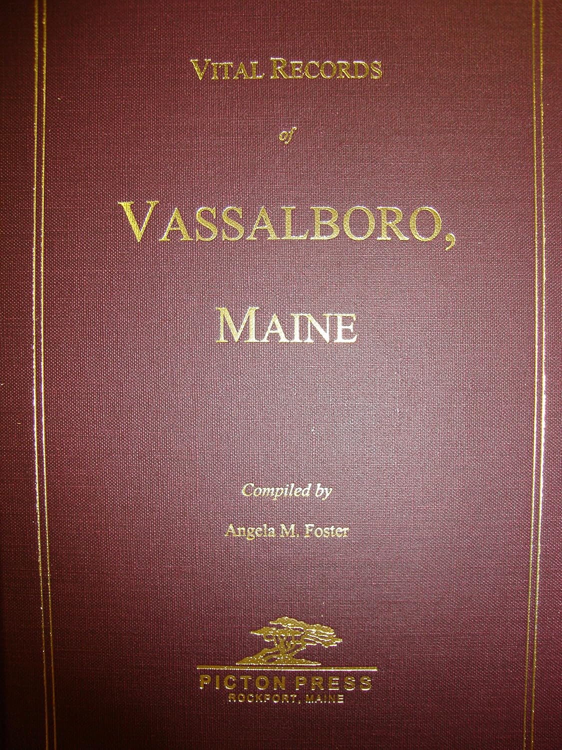 Vital Records of Vassalboro, Maine Foster, Angela M. 9780897255288