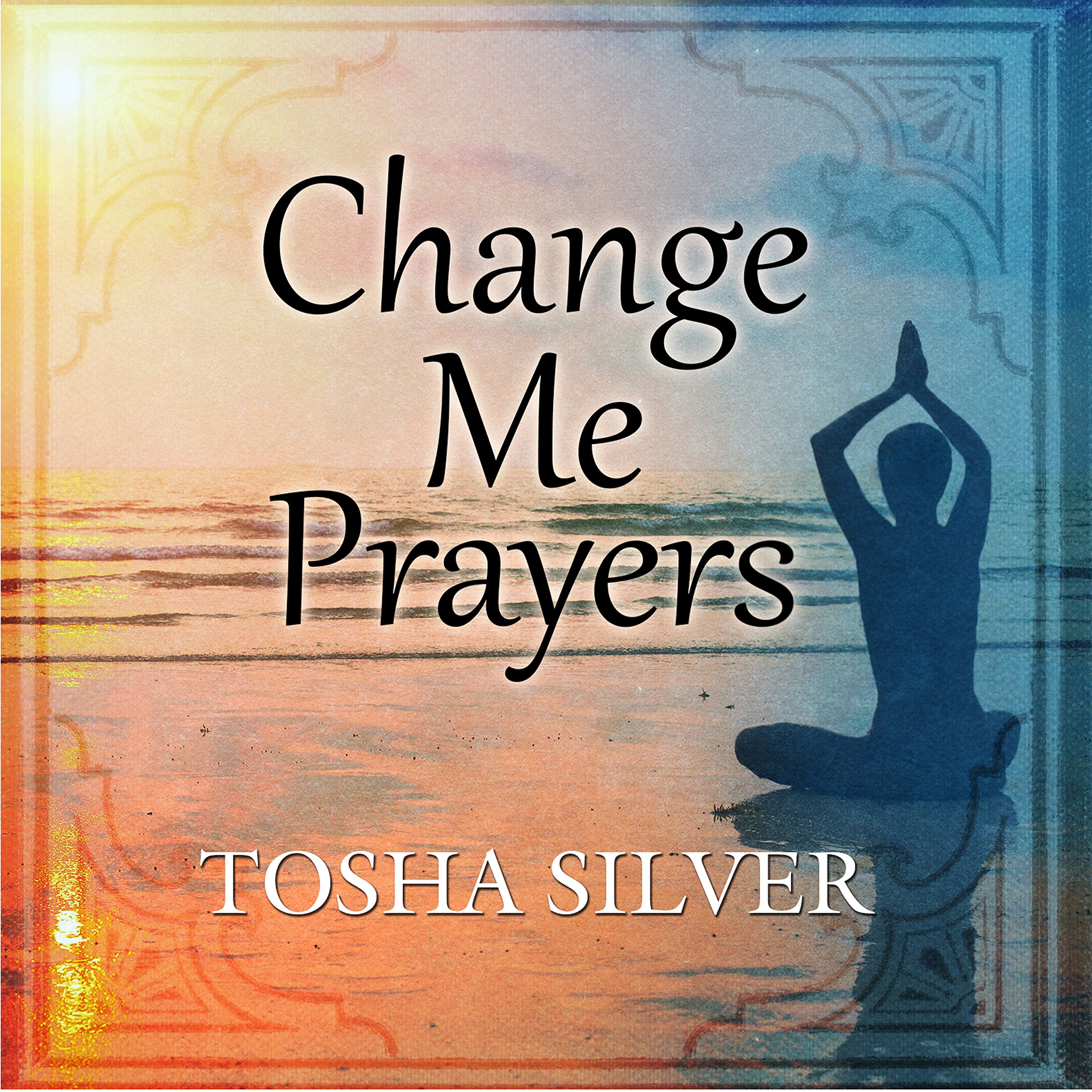 Cover art for Change Me Prayers
