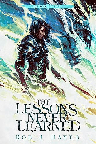 The Lessons Never Learned (The War Eternal Book 2)