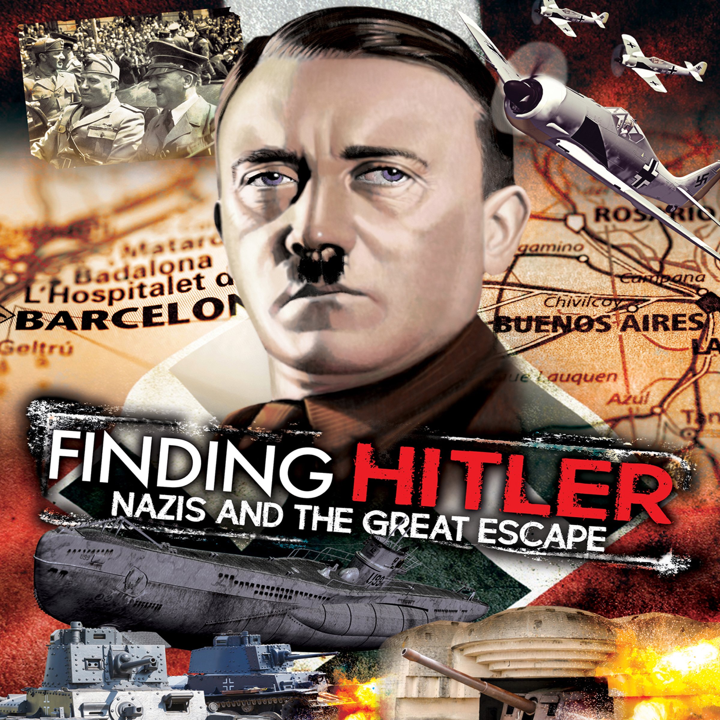 Finding Hitler: Nazis and the Great Escape