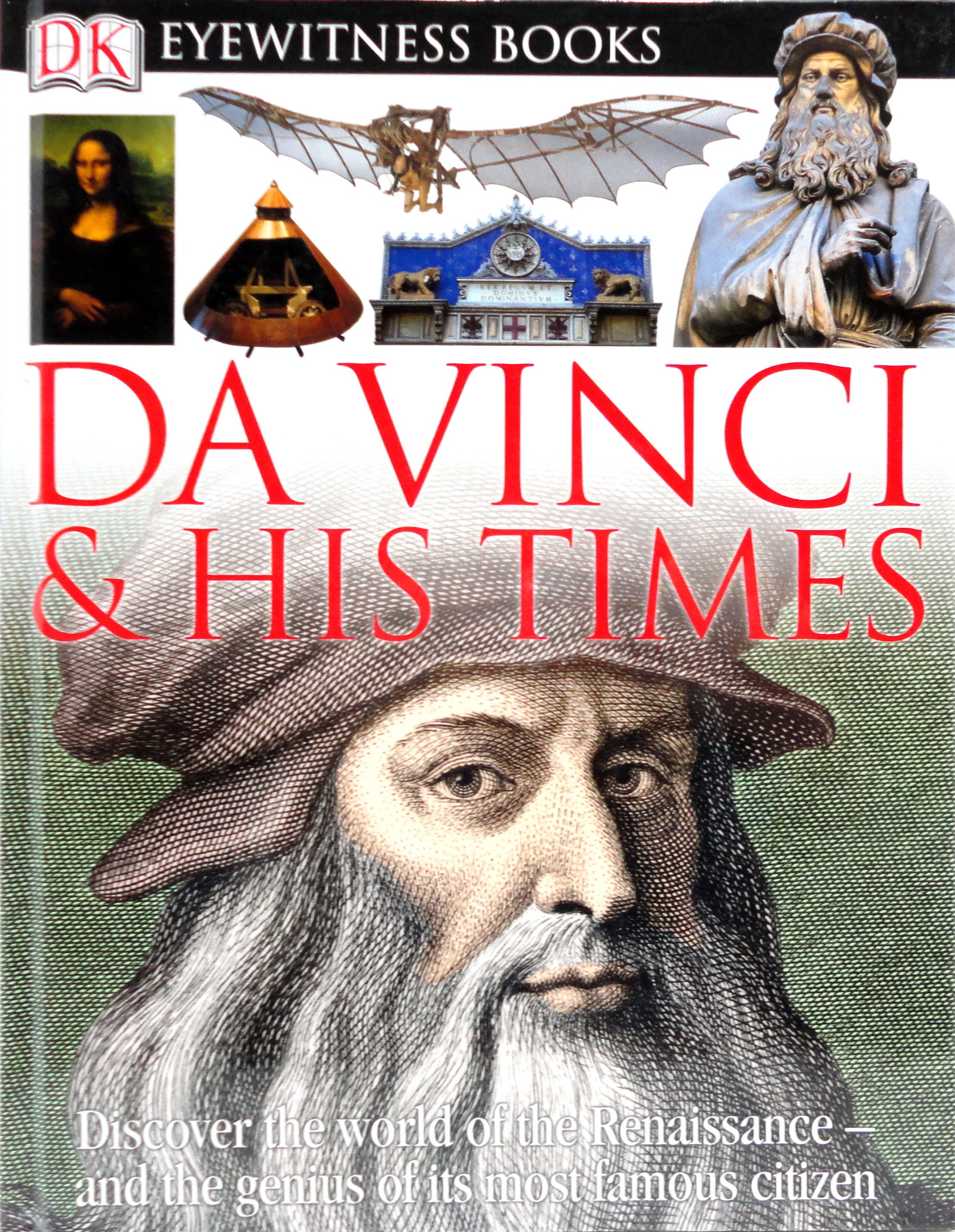 DK Eyewitness Books: Da Vinci And His Times