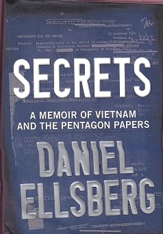 Secrets A Memoir of Vietnam and the Pentagon Papers
