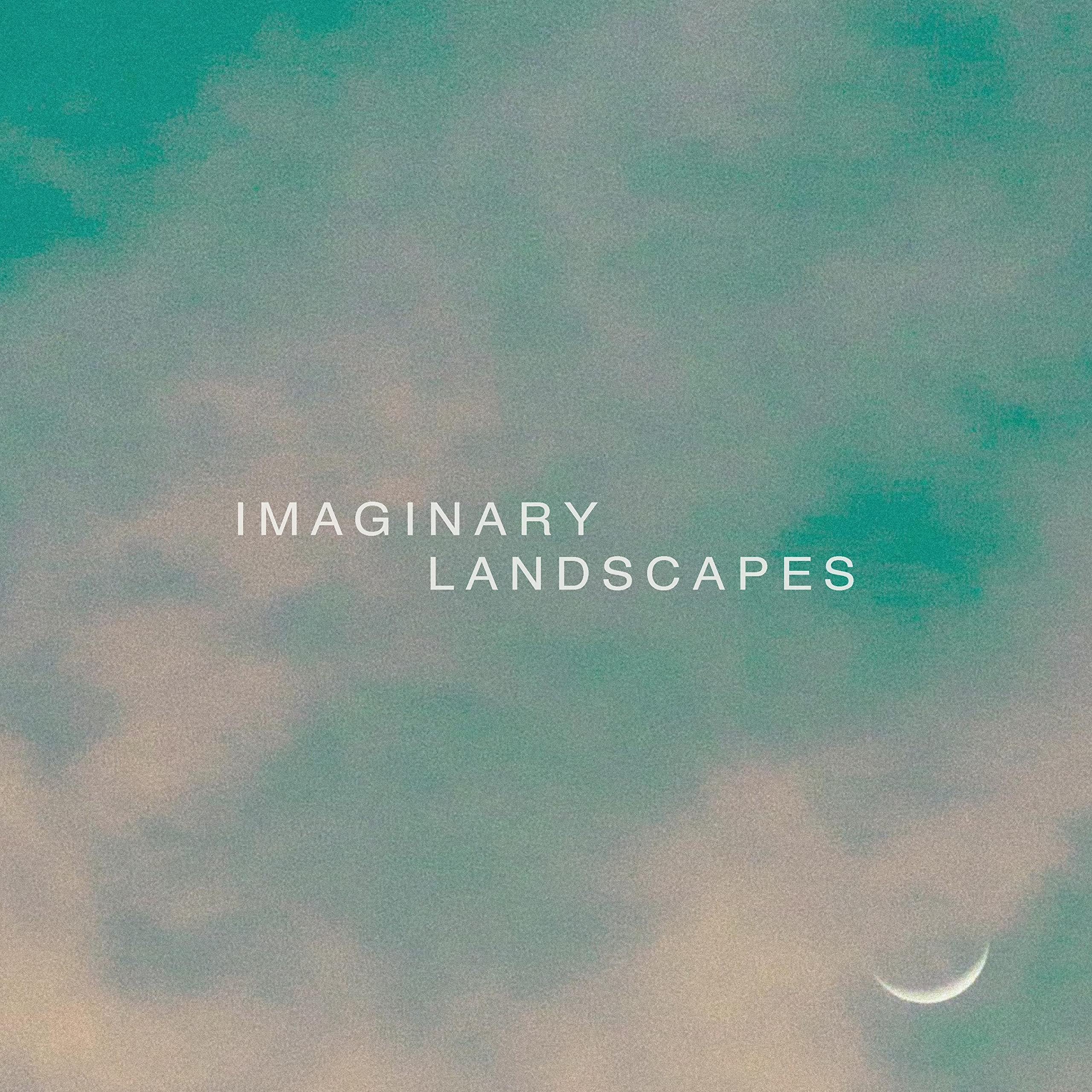 Imaginary Landscapes