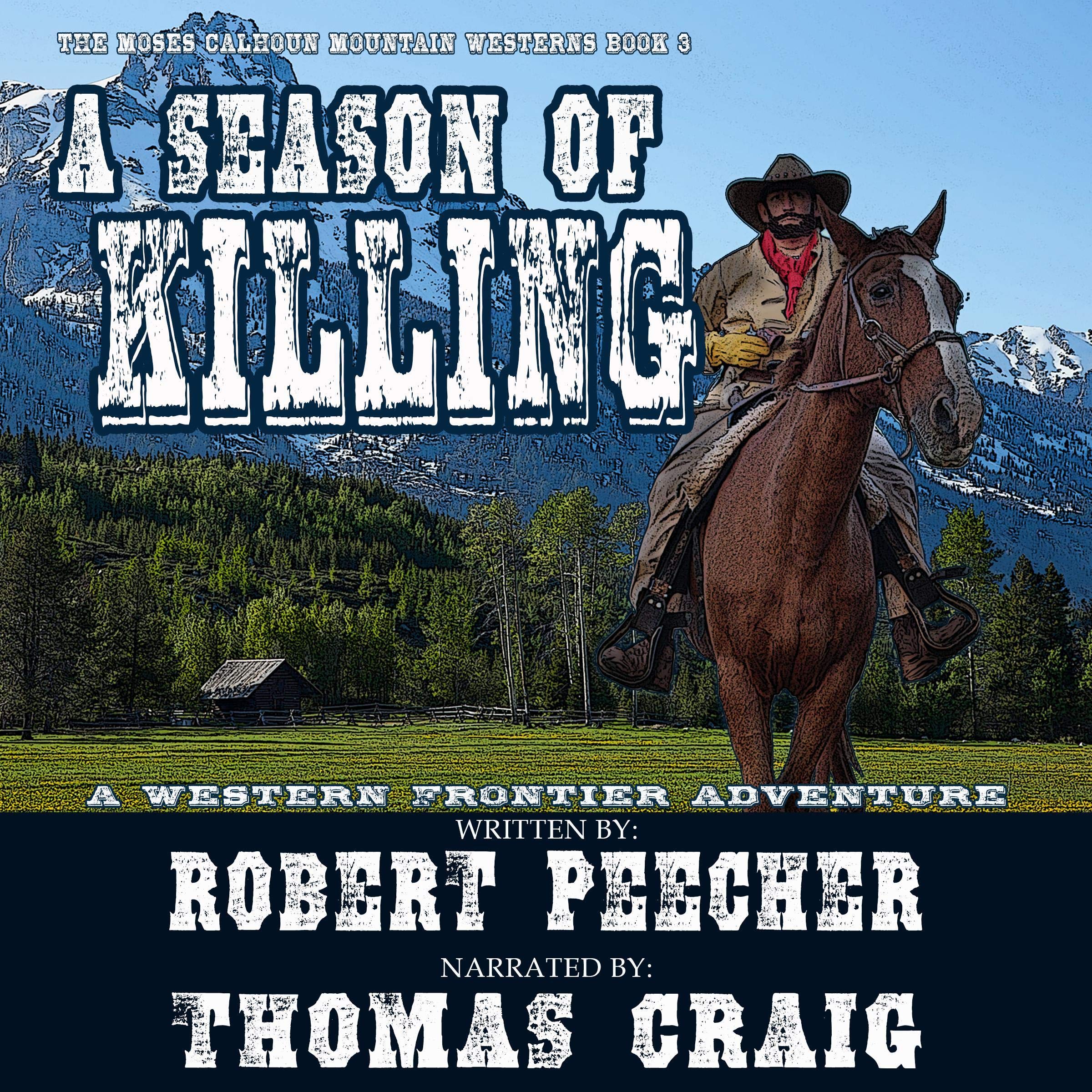 A Season of Killing: A Western Frontier Adventure