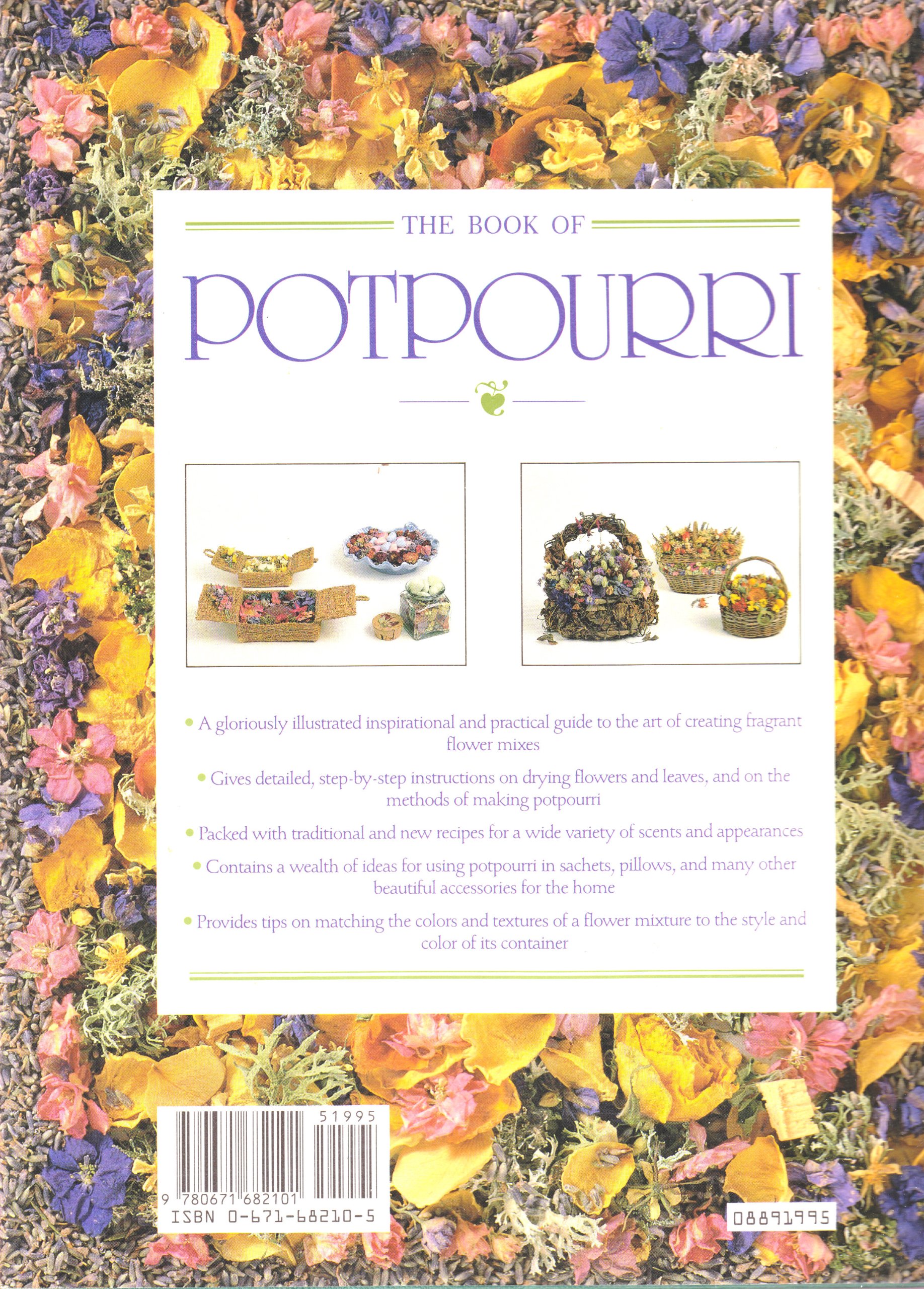 The Book of Potpourri: Fragrant Flower Mixes for Scenting & Decorating the Home Black, Penny and Dann, Geoff - PT01