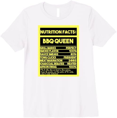 Womens BBQ Queen Nutrition Facts The Ultimate Grill Mistress's Premium T-Shirt