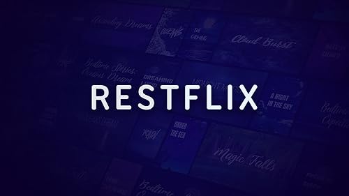 Restflix: Science Infused Rest
