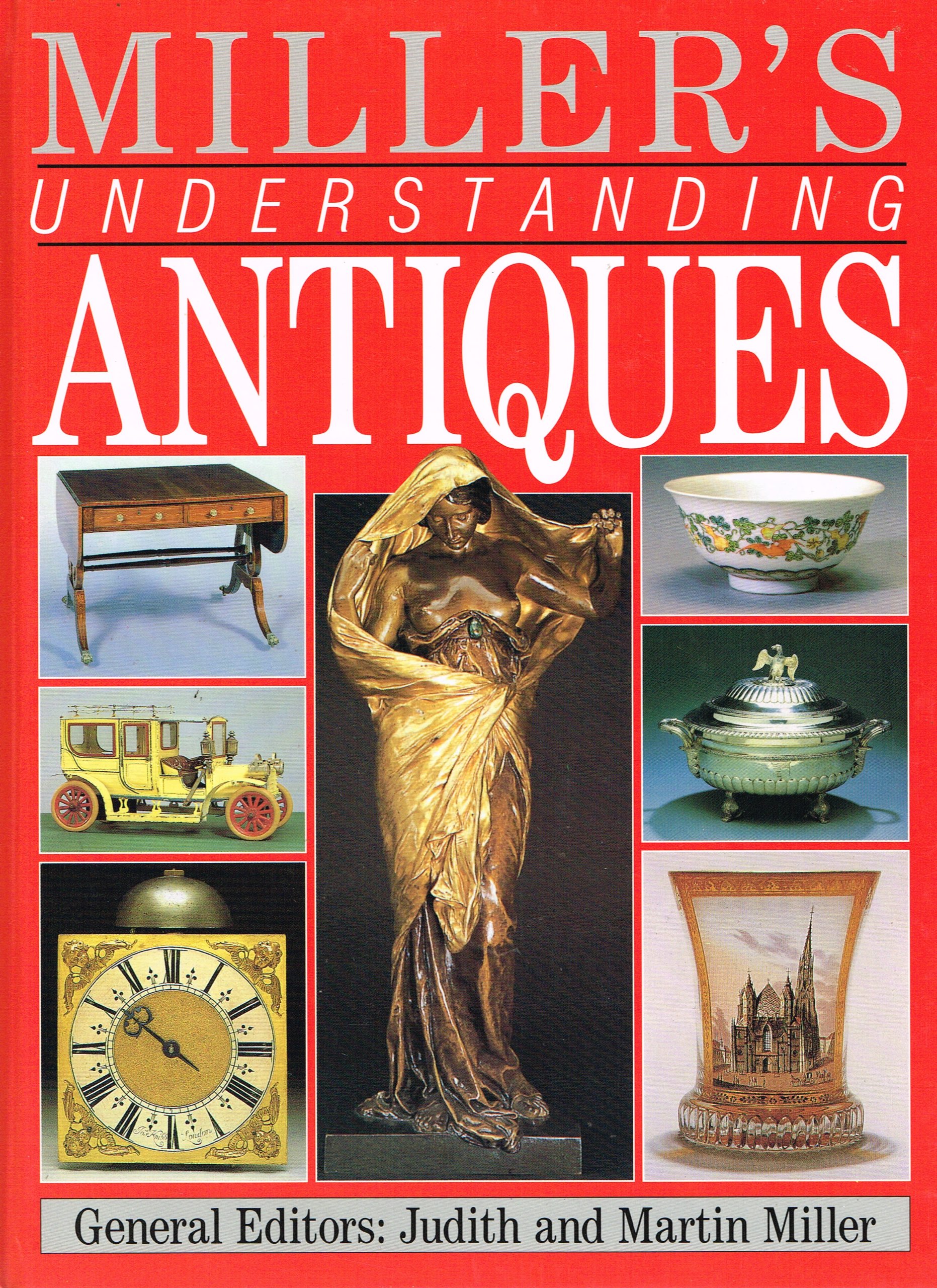 MILLER'S UNDERSTANDING ANTIQUES.