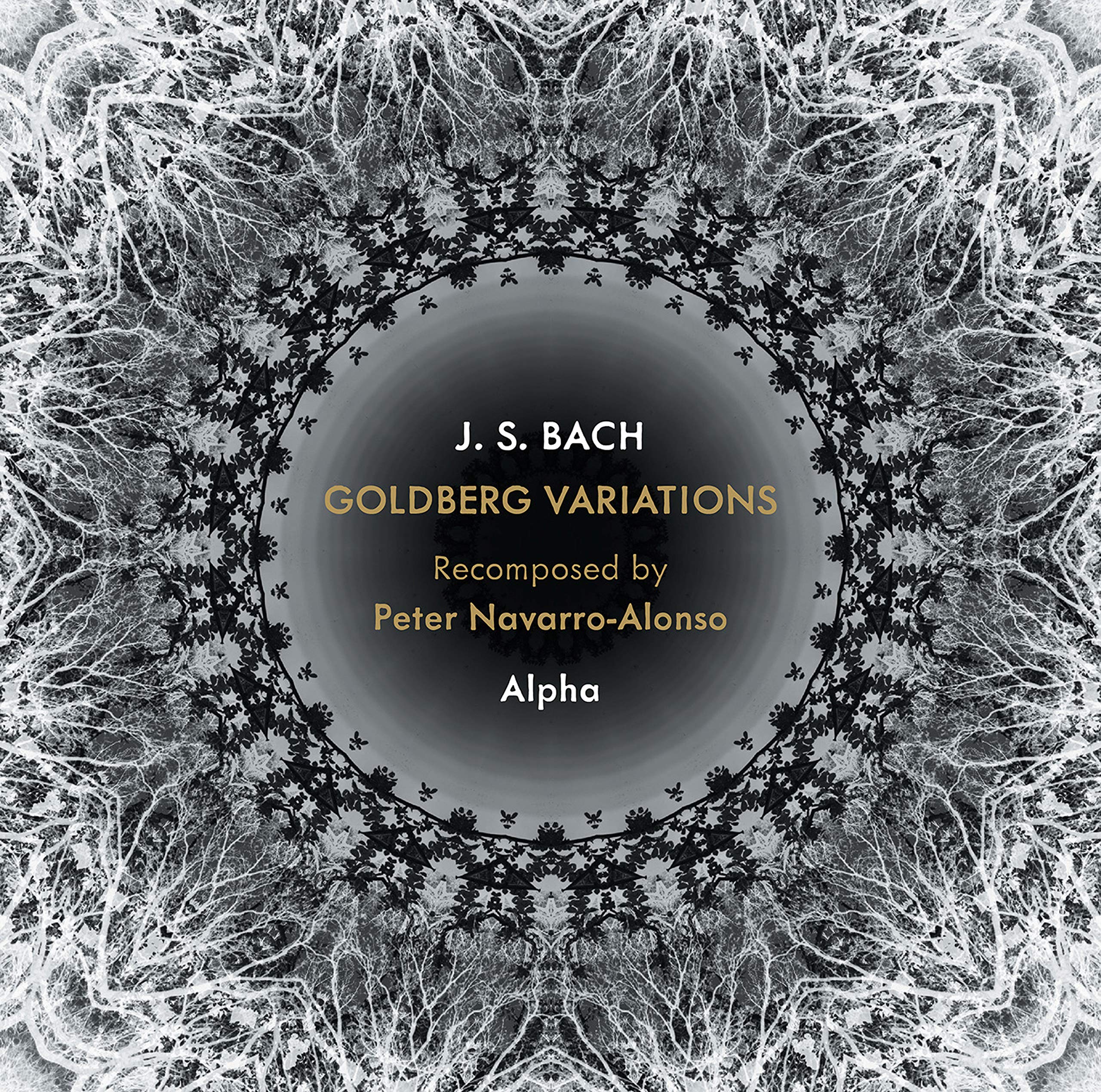 Johann Sebastian Bach: Goldberg Variations Recomposed by Peter Navarro-Alonso