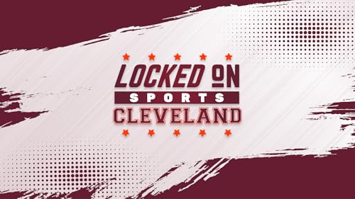 Locked On Sports Cleveland