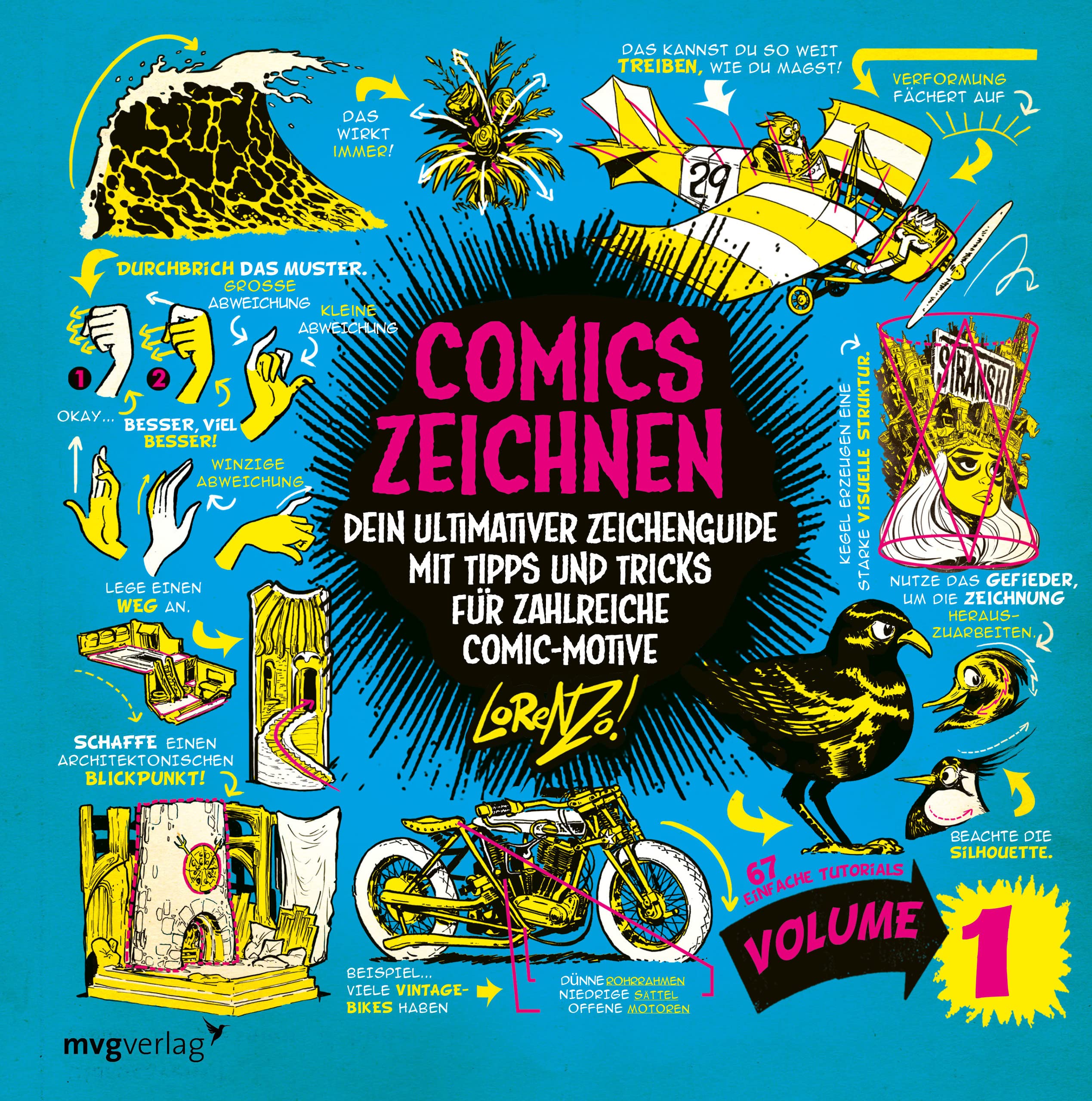Comics zeichnen - 67 einfache Tutorials (Volume 1): Dein ultimativer Zeichenguide mit Tipps und Tricks für zahlreiche Comic-Motive. How to think when ... wie Lorenzo von den Etherington Brothers