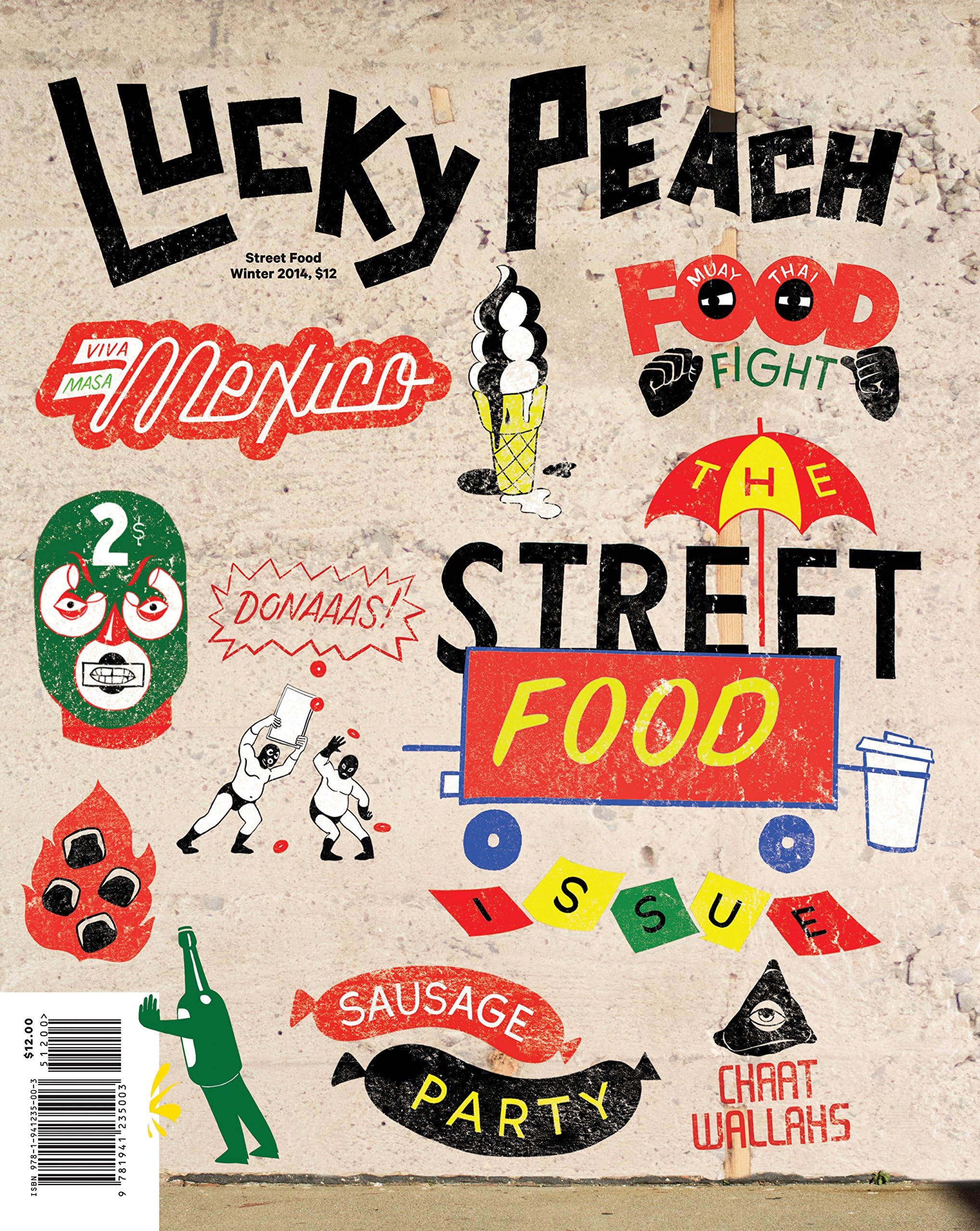 Lucky Peach Issue 10: The Street Food Issue Paperback – February 25, 2014