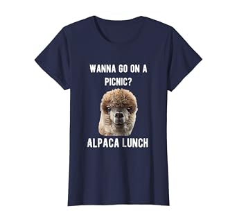 Amazon Com Alpaca Wanna Go On A Picnic Alpaca Lunch T Shirt Clothing