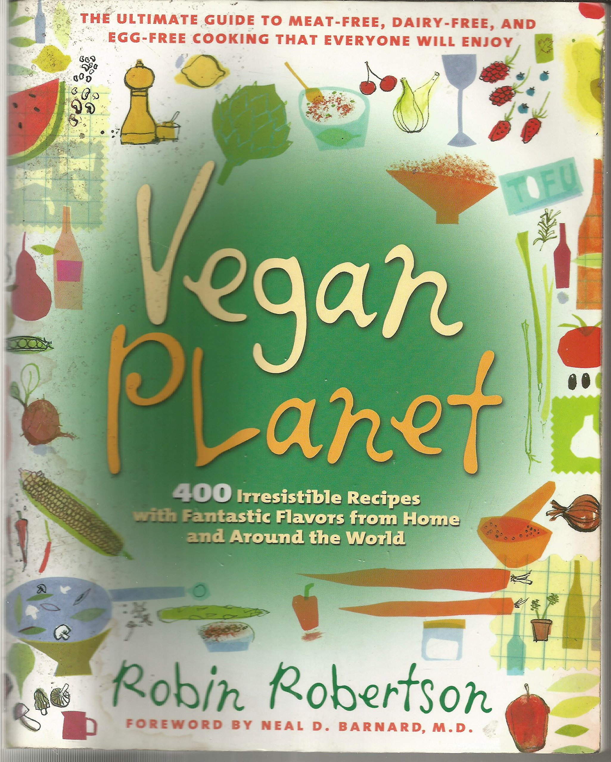 The Vegan 400 Irresistible Recipes With Fantastic Flavors from