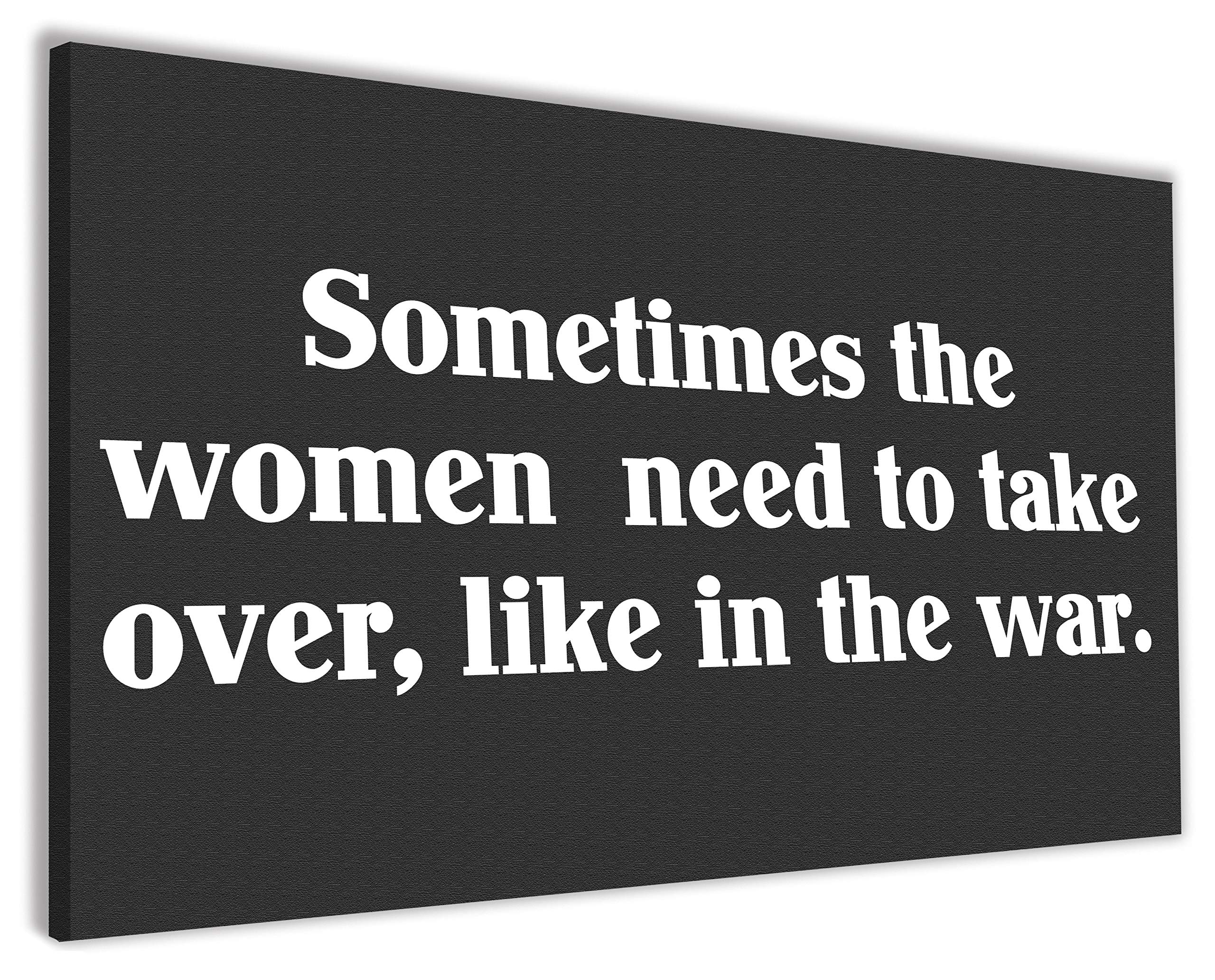 Hippowarehouse Sometimes The Women Need To Take Over, Like In The War. Canvas poster wall art wall design print