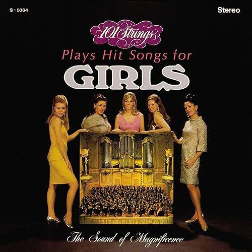 101 Strings Play Hit Songs for Girls (Remastered from the Original