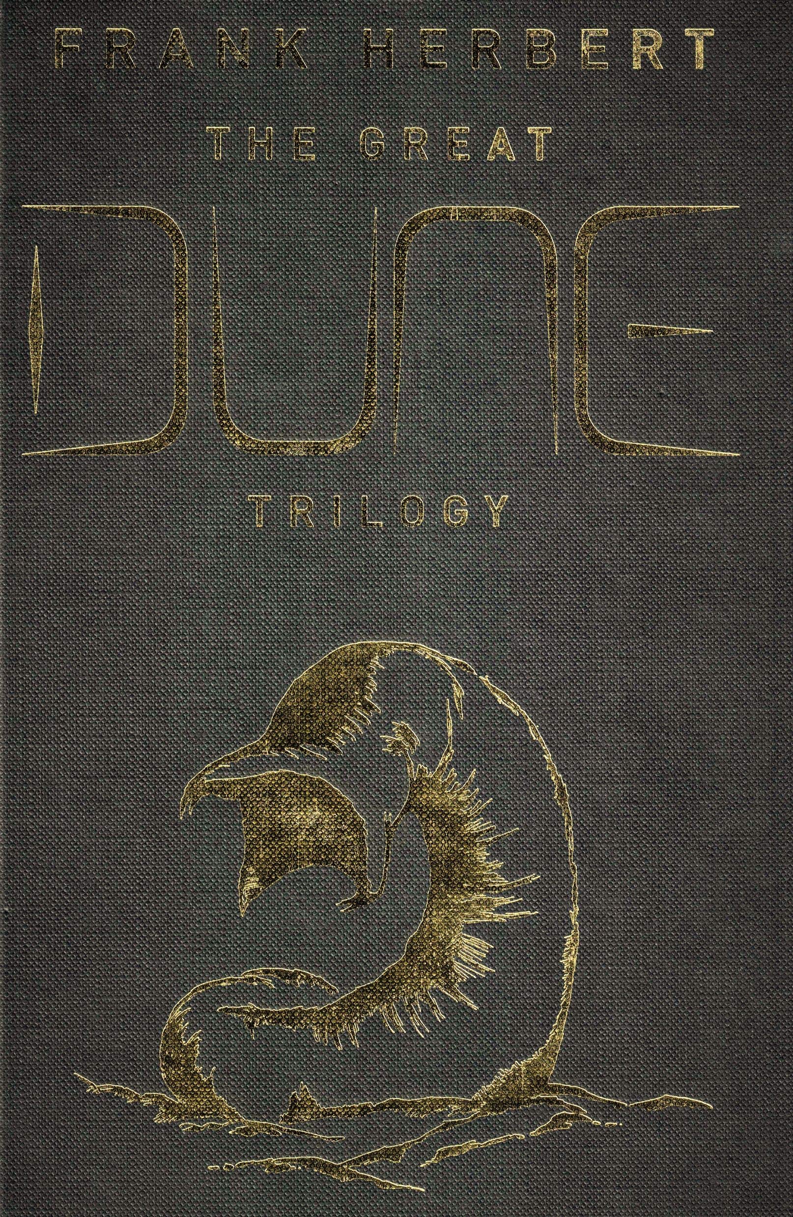 THE GREAT DUNE TRILOGY: DUNE, DUNE MESSIAH, CHILDREN OF DUNE (HARDBACK)
