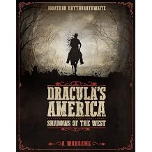 Draculas America Shadows of the West A Wargame
