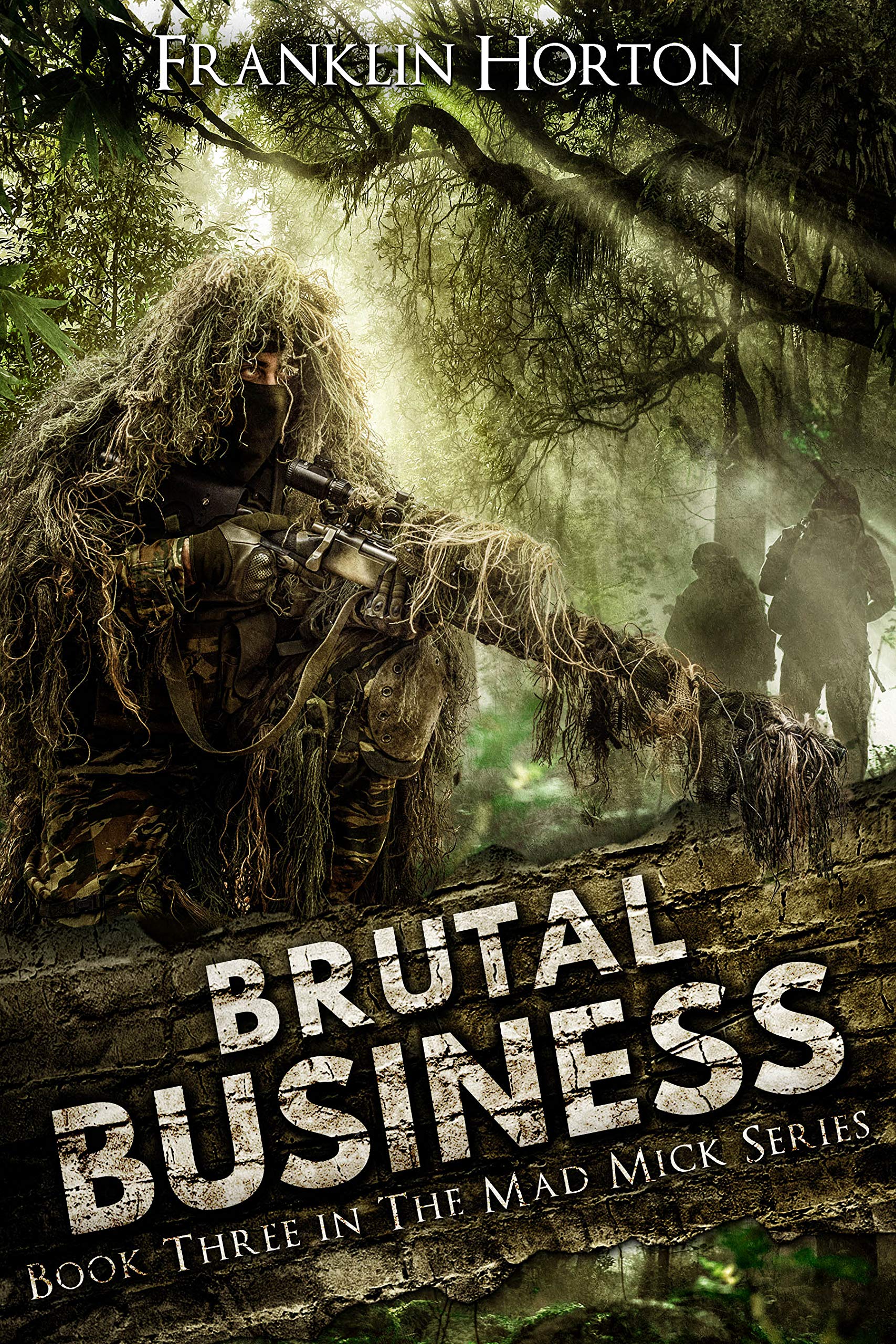 Brutal Business: Book Three in the Mad Mick Series