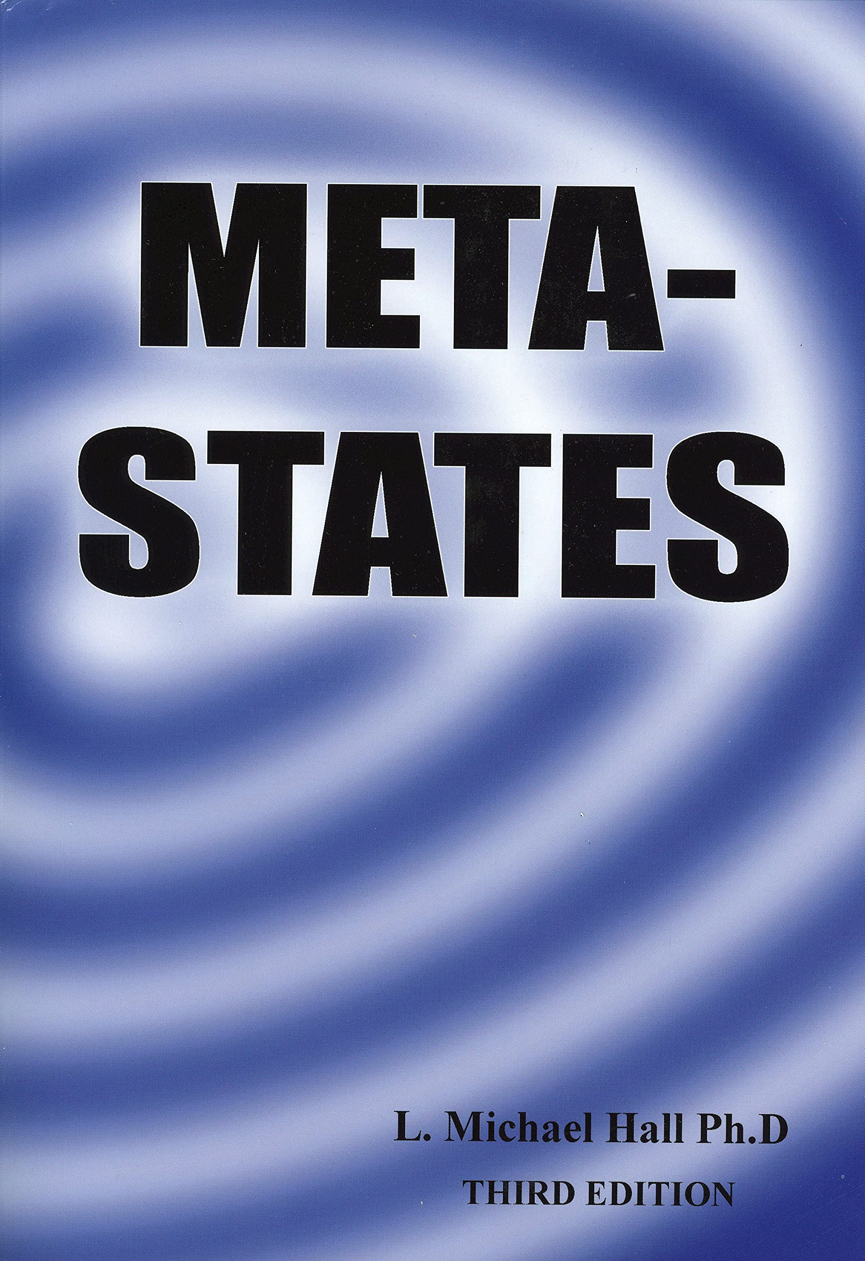 Meta-States:MAstering the High Levels of Your Mind, Third Edition Paperback – June 29, 2012