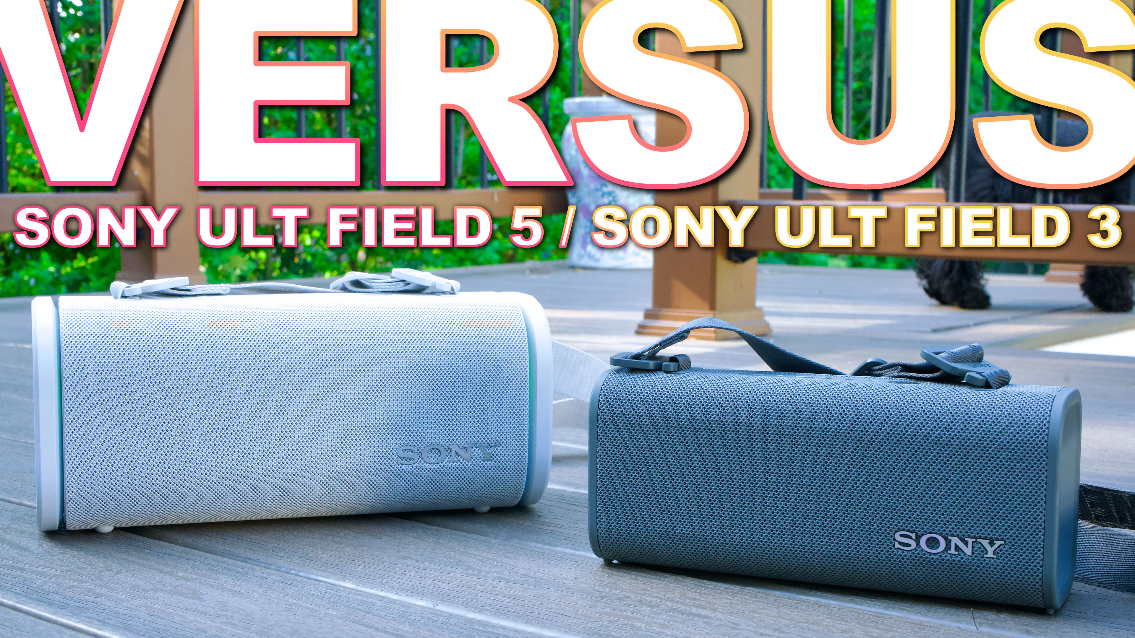 Watch Sony ULT Field 5 Vs Sony ULT Field 3 Which Right For You? on
