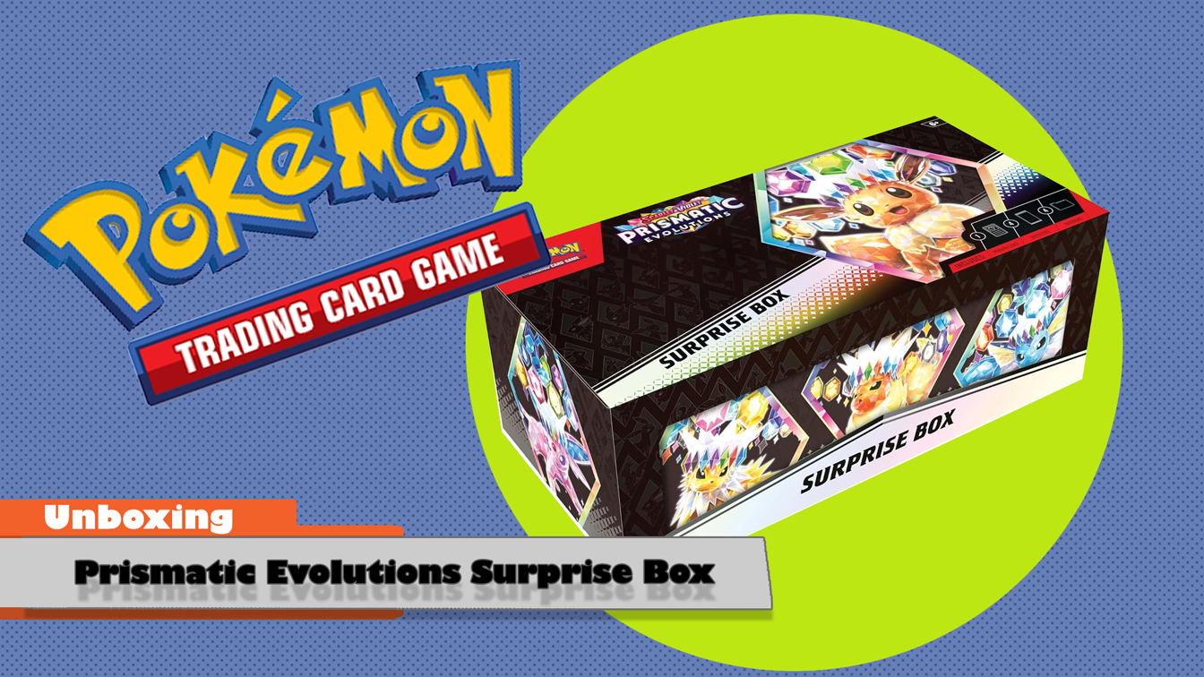 Watch Unboxing The Pokemon TCG Prismatic Evolutions Surprise Box on Amazon Live