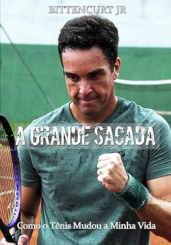A Grande Sacada: Como o Tênis Mudou a Minha Vida