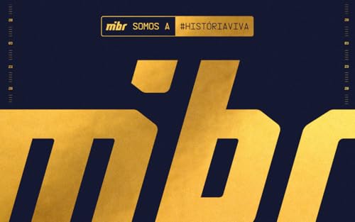 MIBR - made in brazil