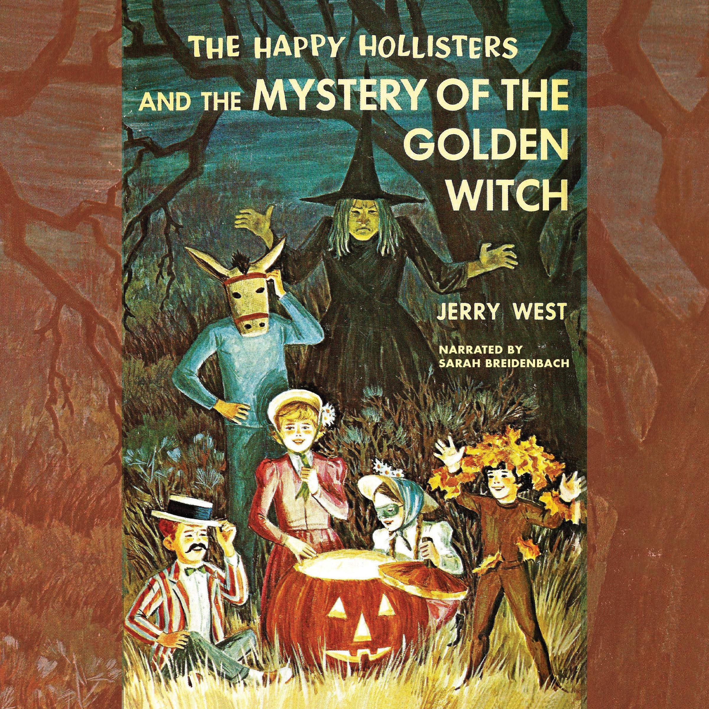 The Happy Hollisters and the Mystery of the Golden Witch, Book 30