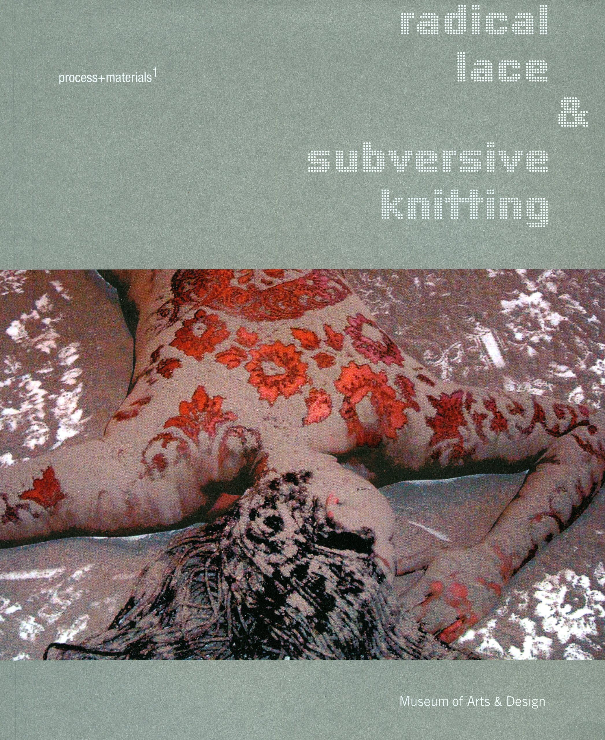 Radical Lace & Subversive Knitting Paperback – 1 Dec. 2008