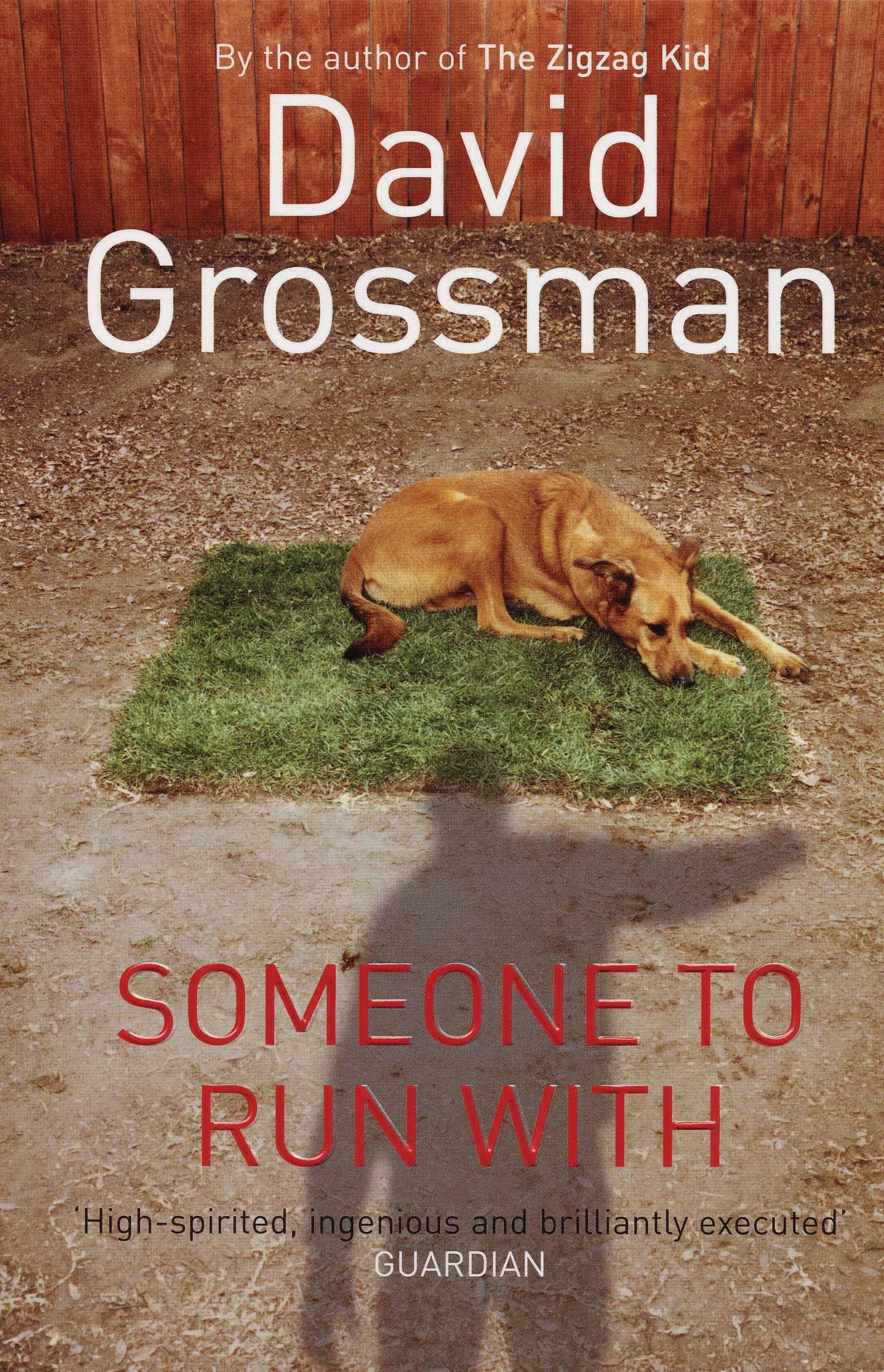 Someone to Run with By David Grossman. 9780747568124