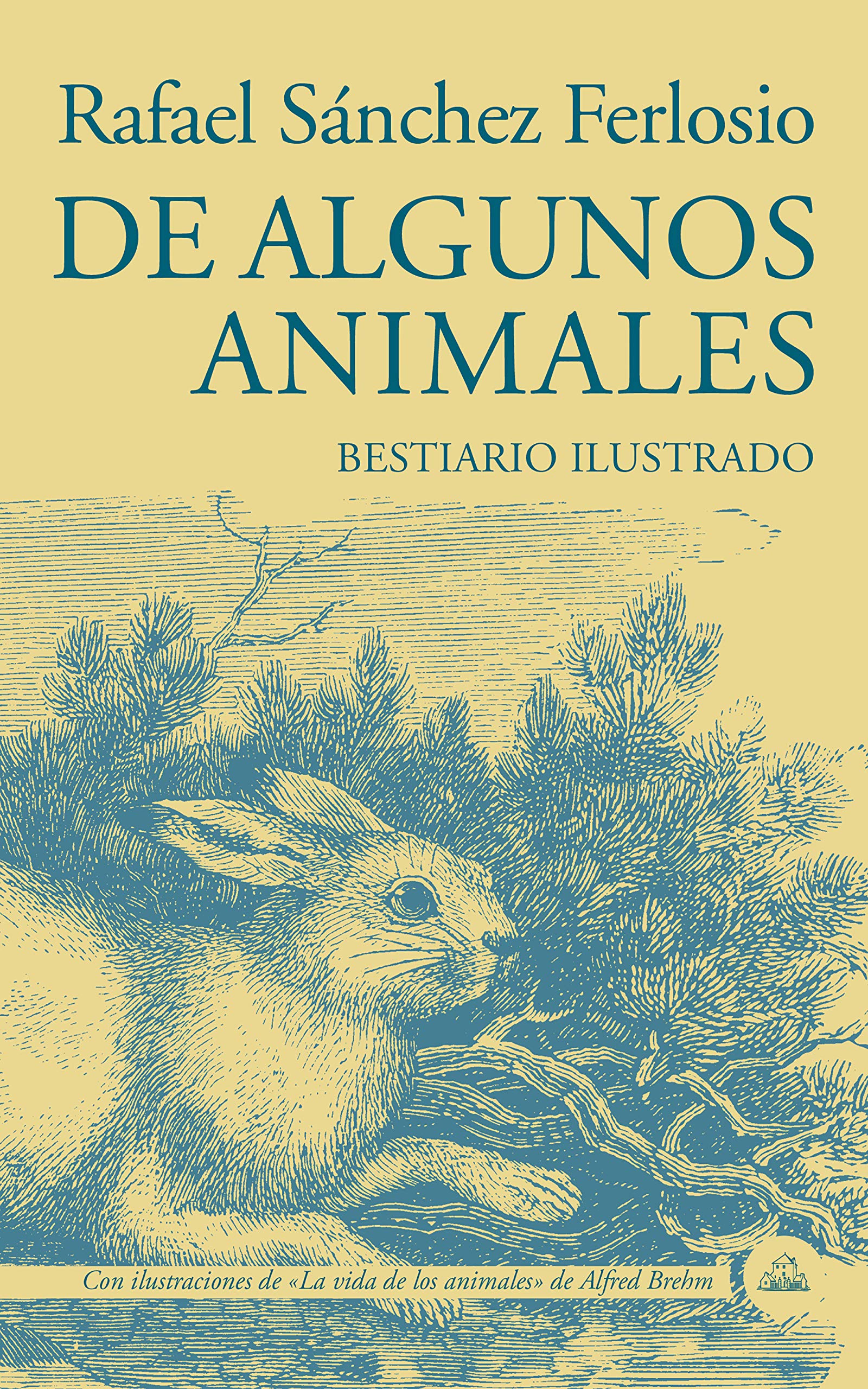 De algunos animales: Bestiario ilustrado