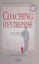 Download Coaching d'entreprise : performance et humanisme (Management & Or) PDF