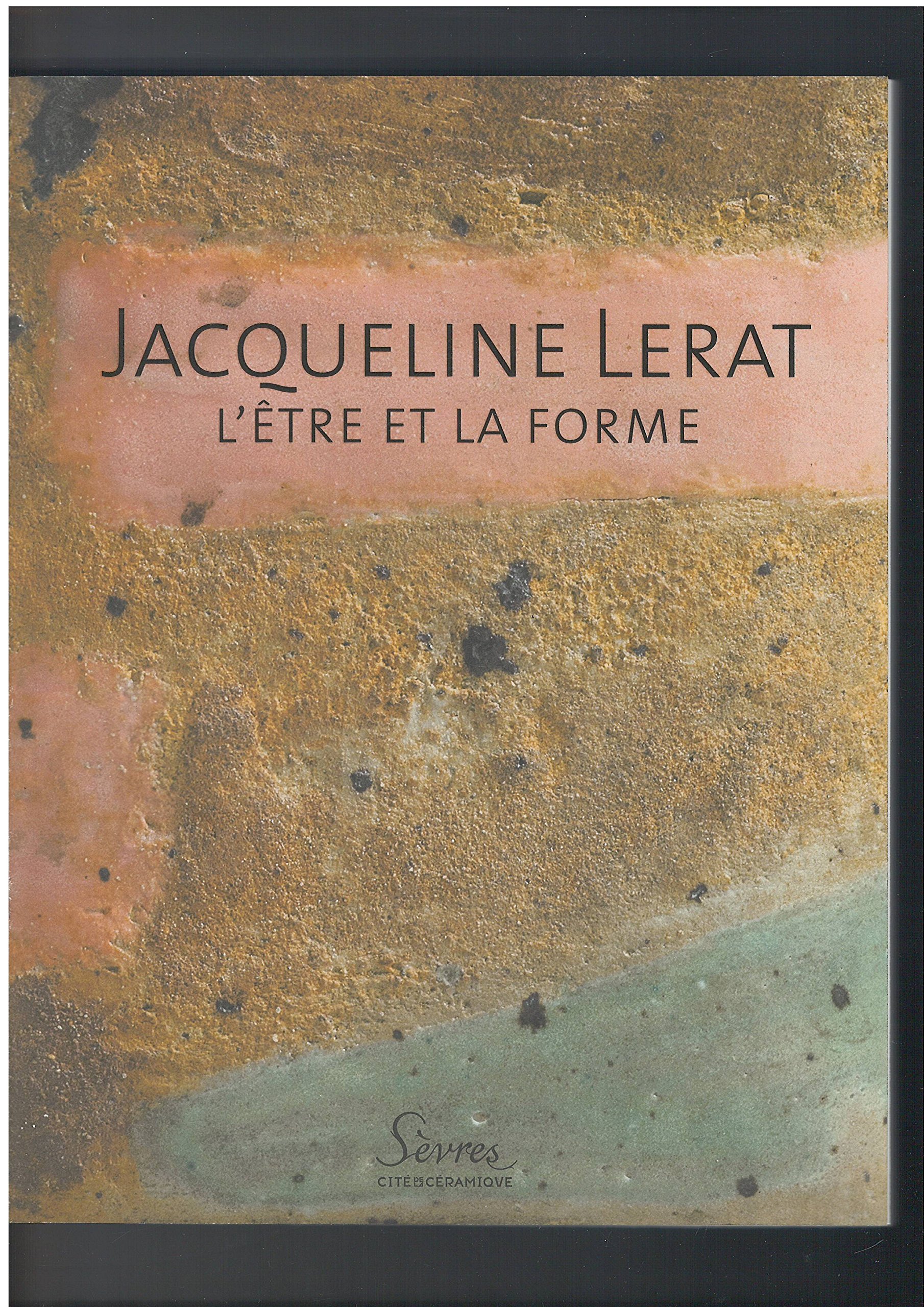 JACQUELINE LERAT L'ETRE ET LA FORME