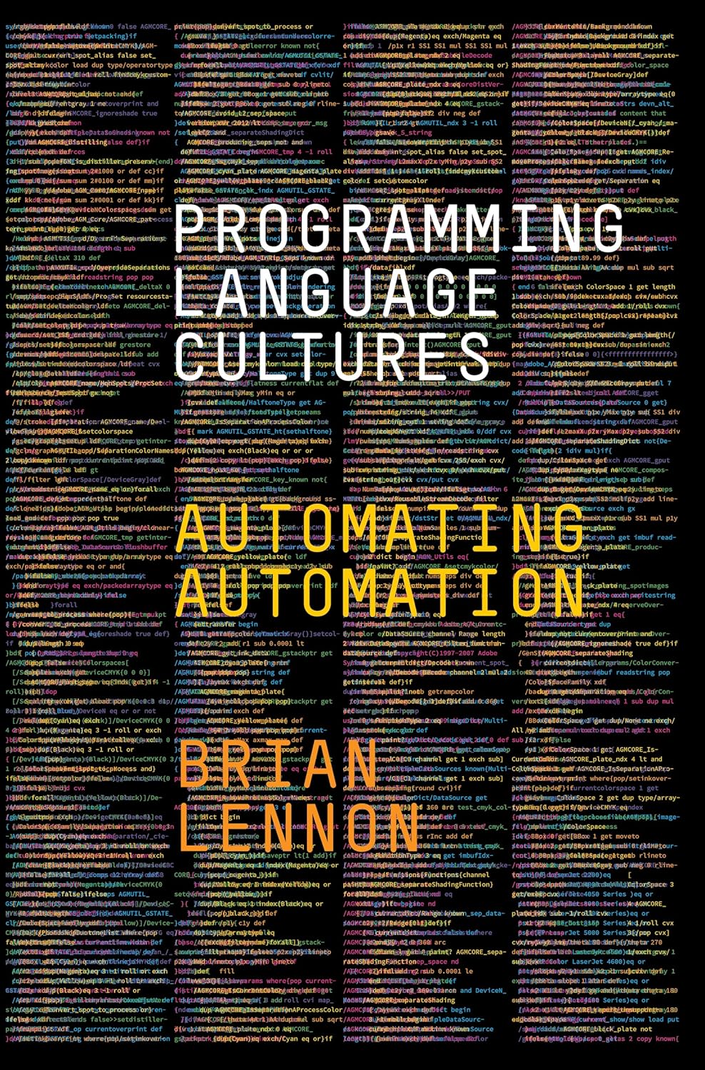 Programming Language Cultures: Automating Automation: 9781503639874 ...
