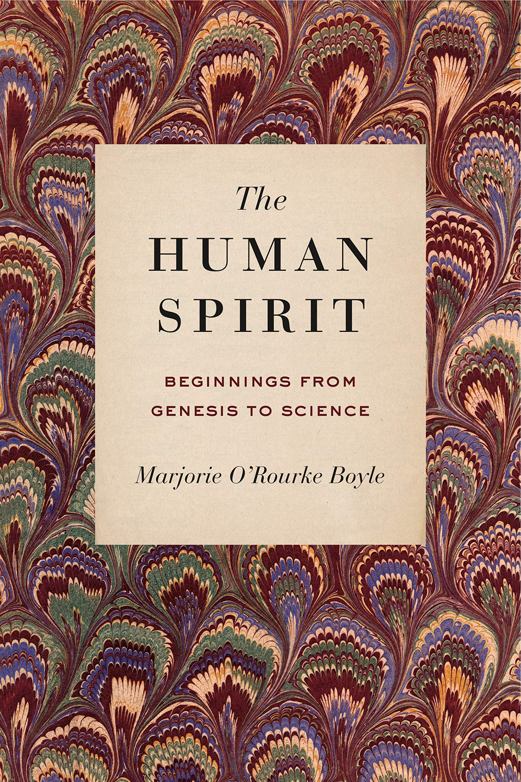 Buy The Human Spirit: Beginnings from Genesis to Science — BookShops.in