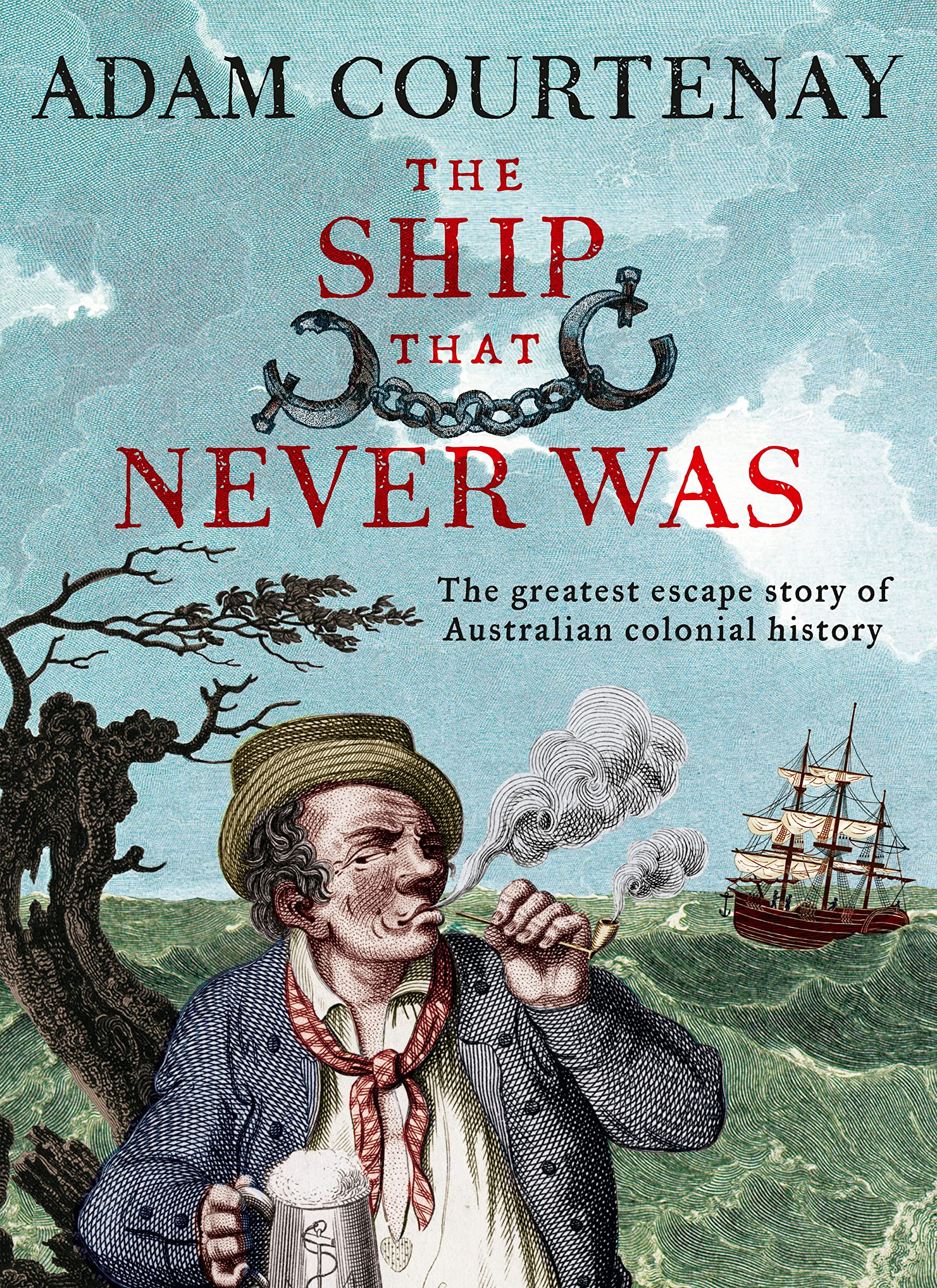 Buy The Ship That Never Was: The greatest escape story of Australian colonial history — BookShops.in