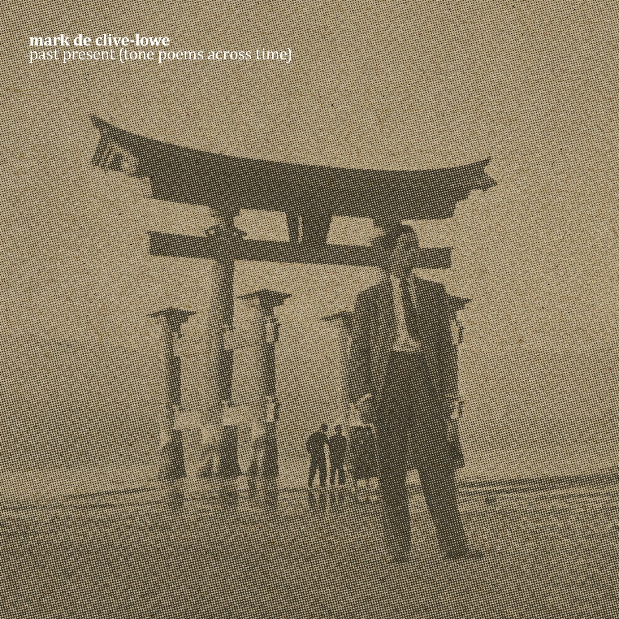 past present (tone poems across time) [VINYL]