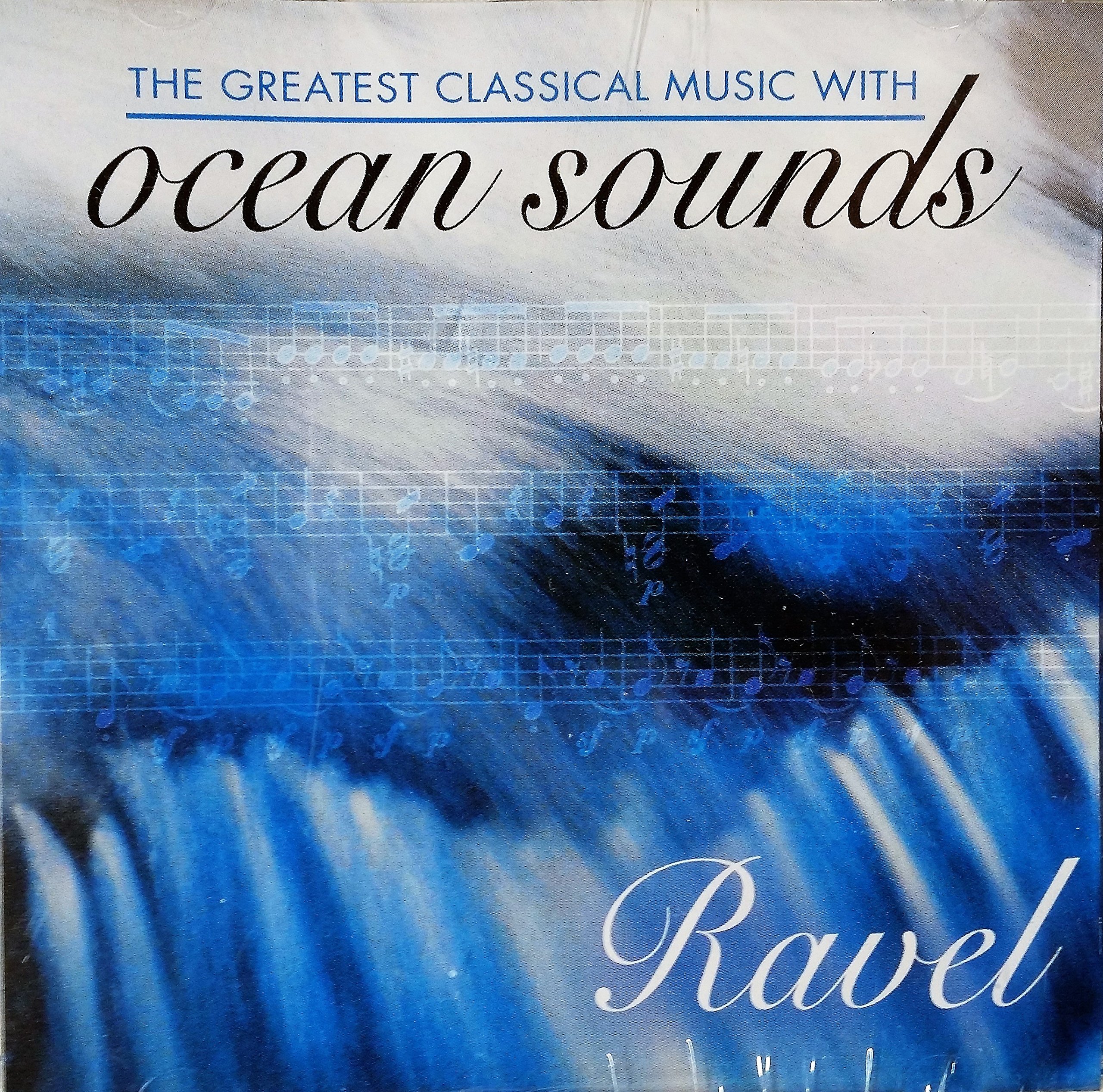 The Greatest Classical Music with Ocean Sounds [Audio CD]