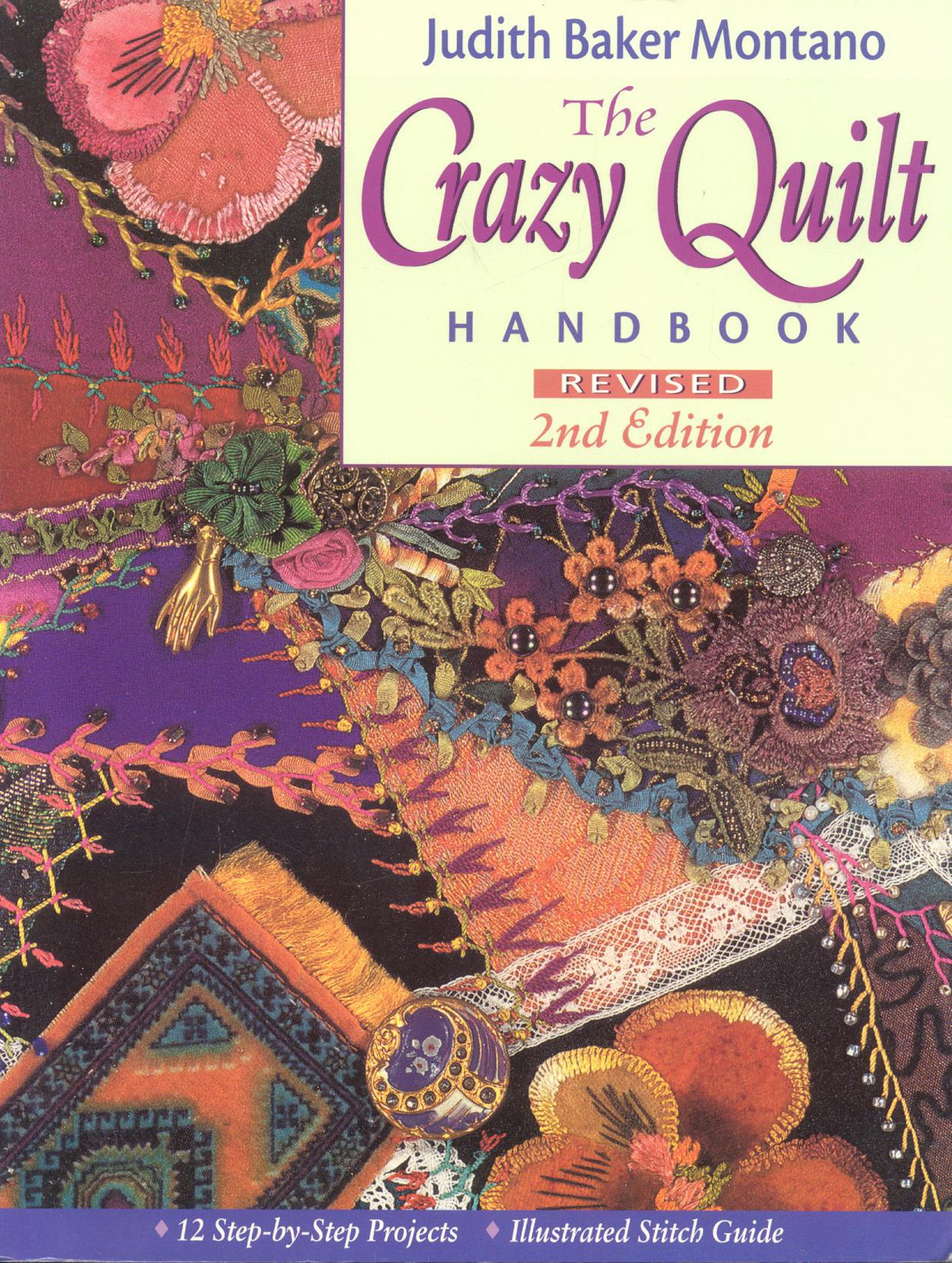 The Crazy Quilt Handbook, Revised 2nd Edition