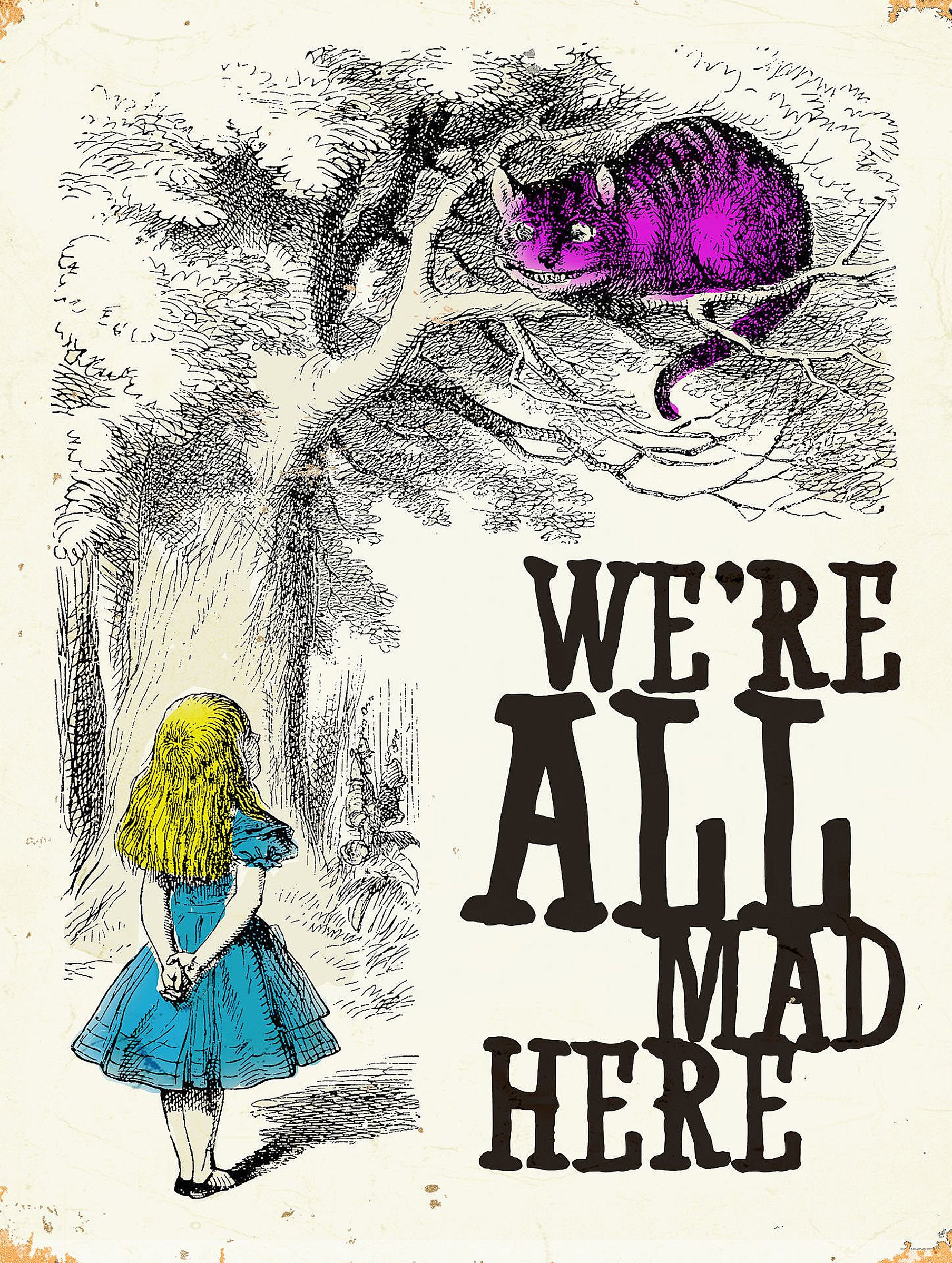 Shawprint Limited Mixed Colours Alice In Wonderland We're All Mad Here Metal Wall Sign Plaque Vintage Retro Poster Art Picture Print 188 (A4 (210Mm X 297Mm))