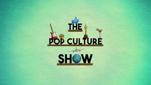 The Pop Culture Show