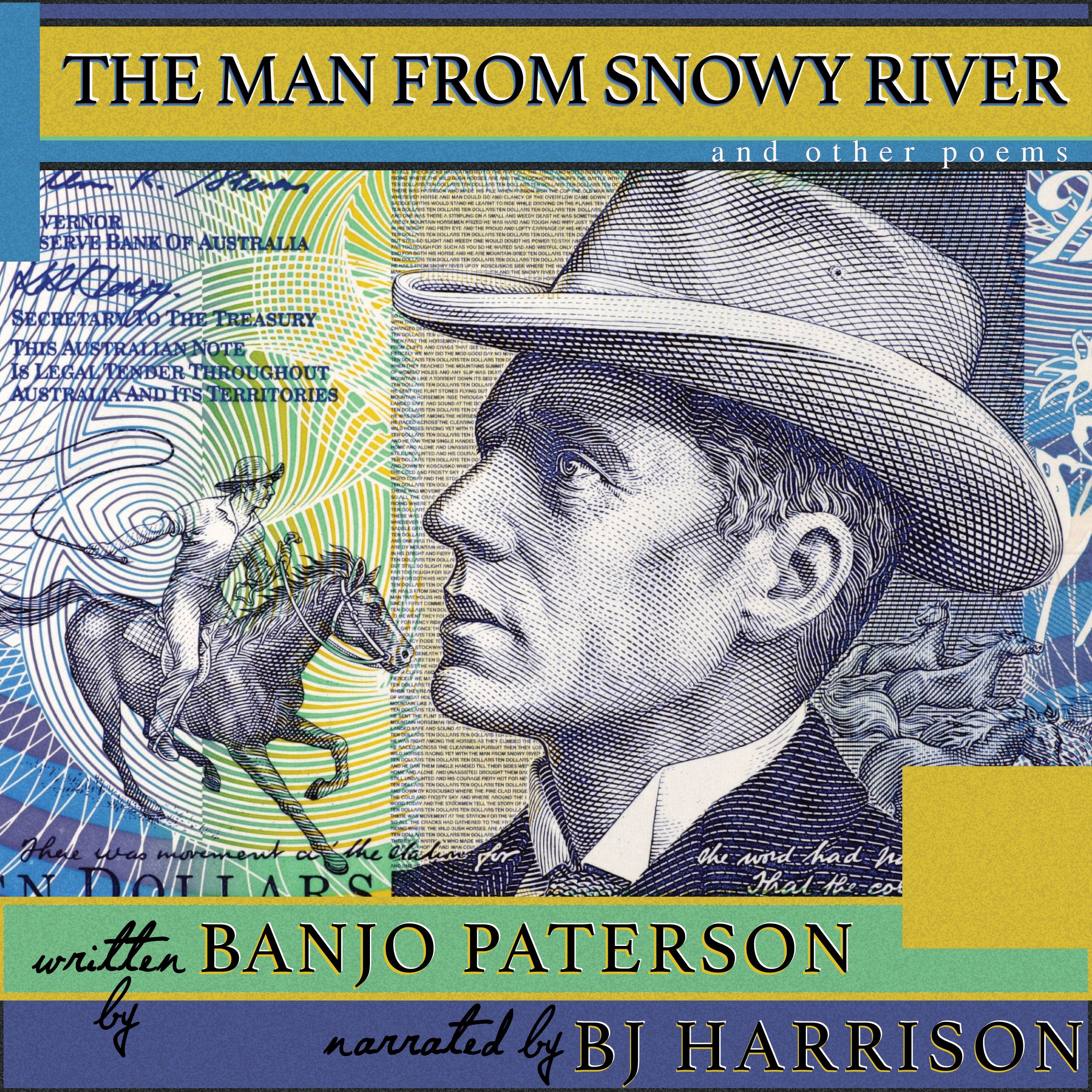 The Man from Snowy River and Other Poems [Classic Tales Edition]