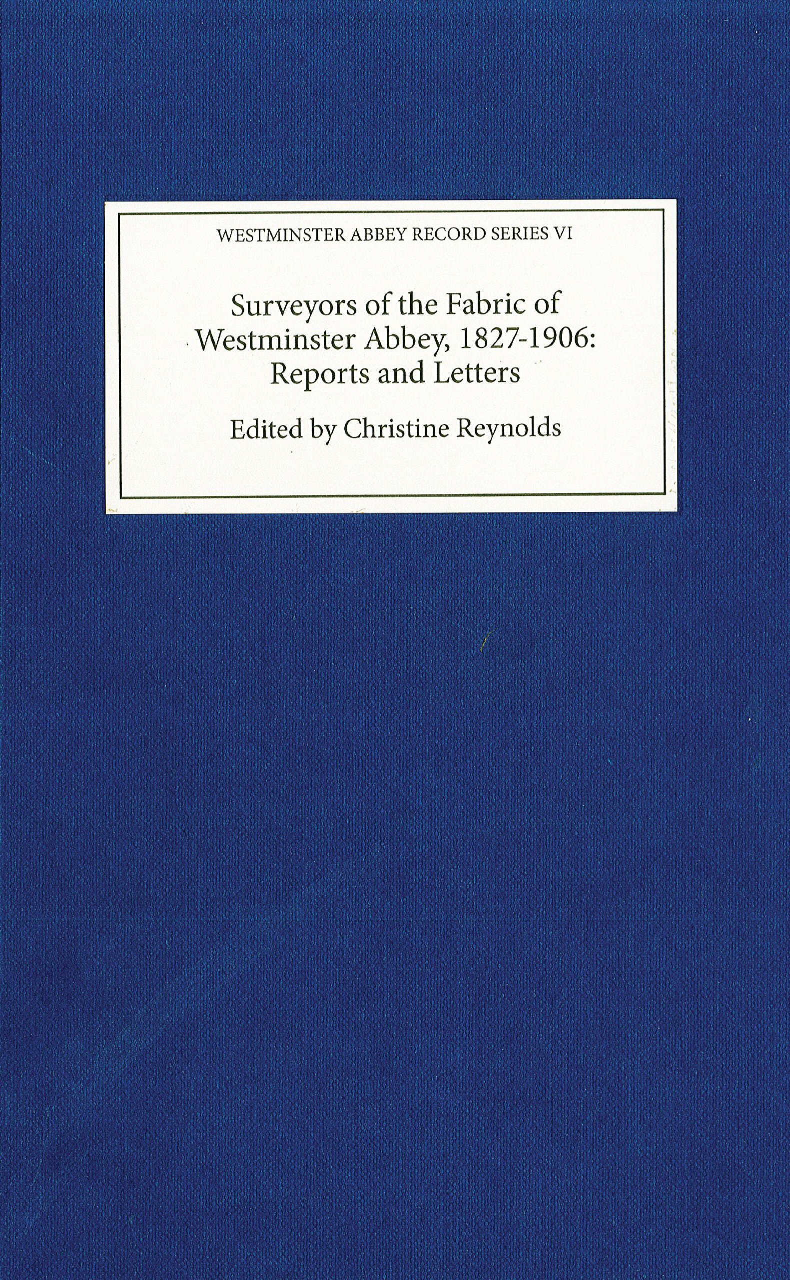 Surveyors of the Fabric of Westminster Abbey 1827-1906 Ouvrage