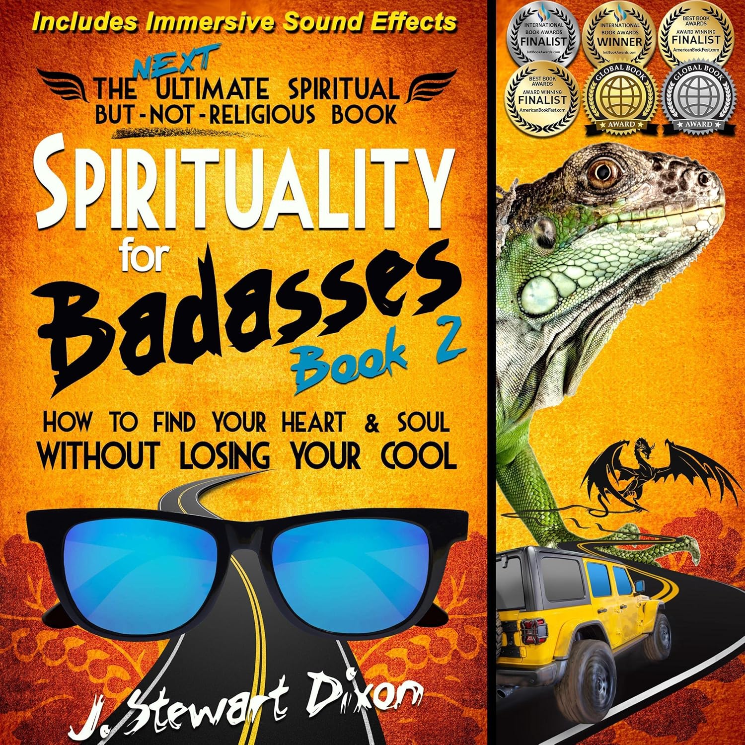 Spirituality for Badasses, Book Two How to Find Your Heart and Soul without Losing