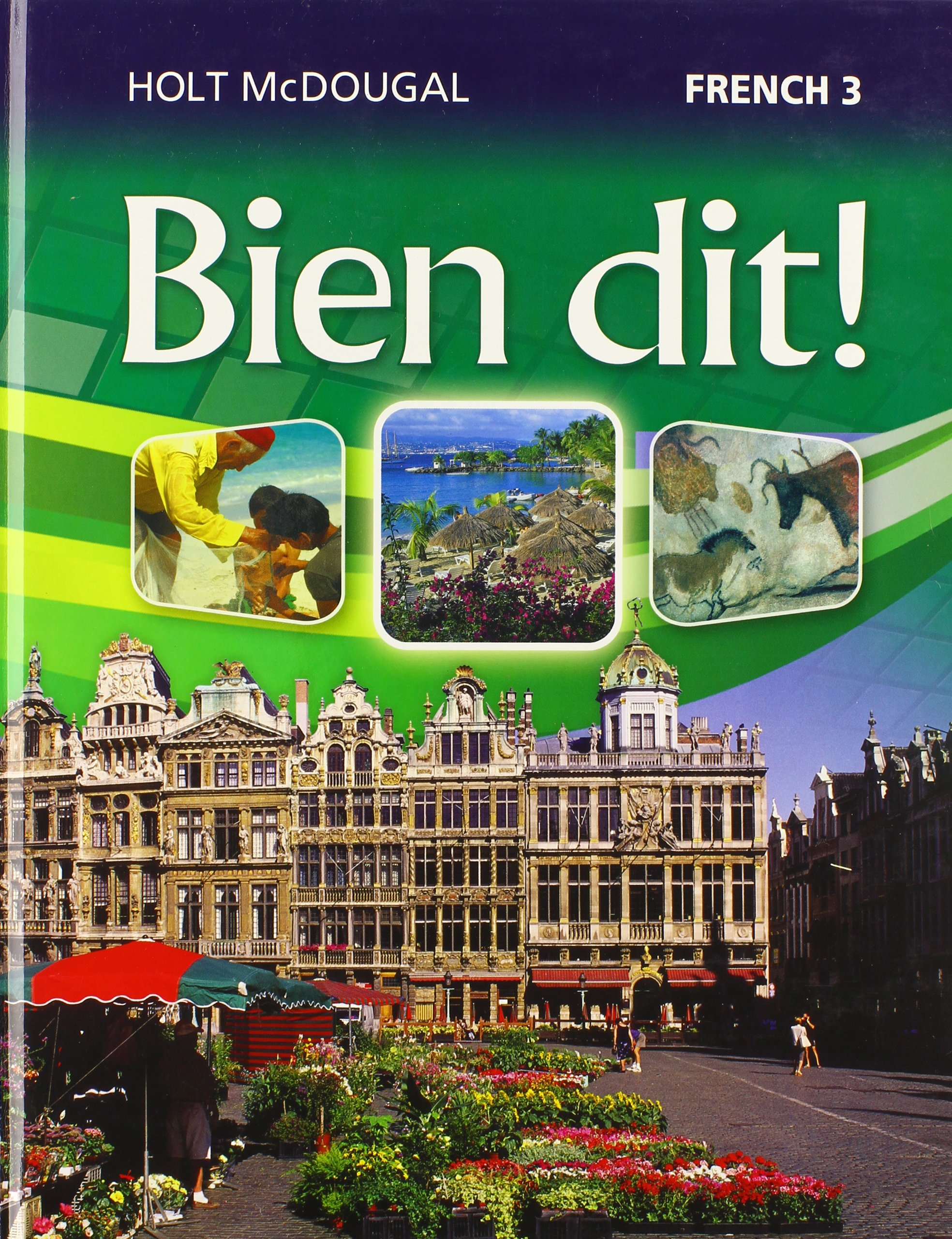 Bien Dit!: Student Edition Level 3 2013 (French Edition)