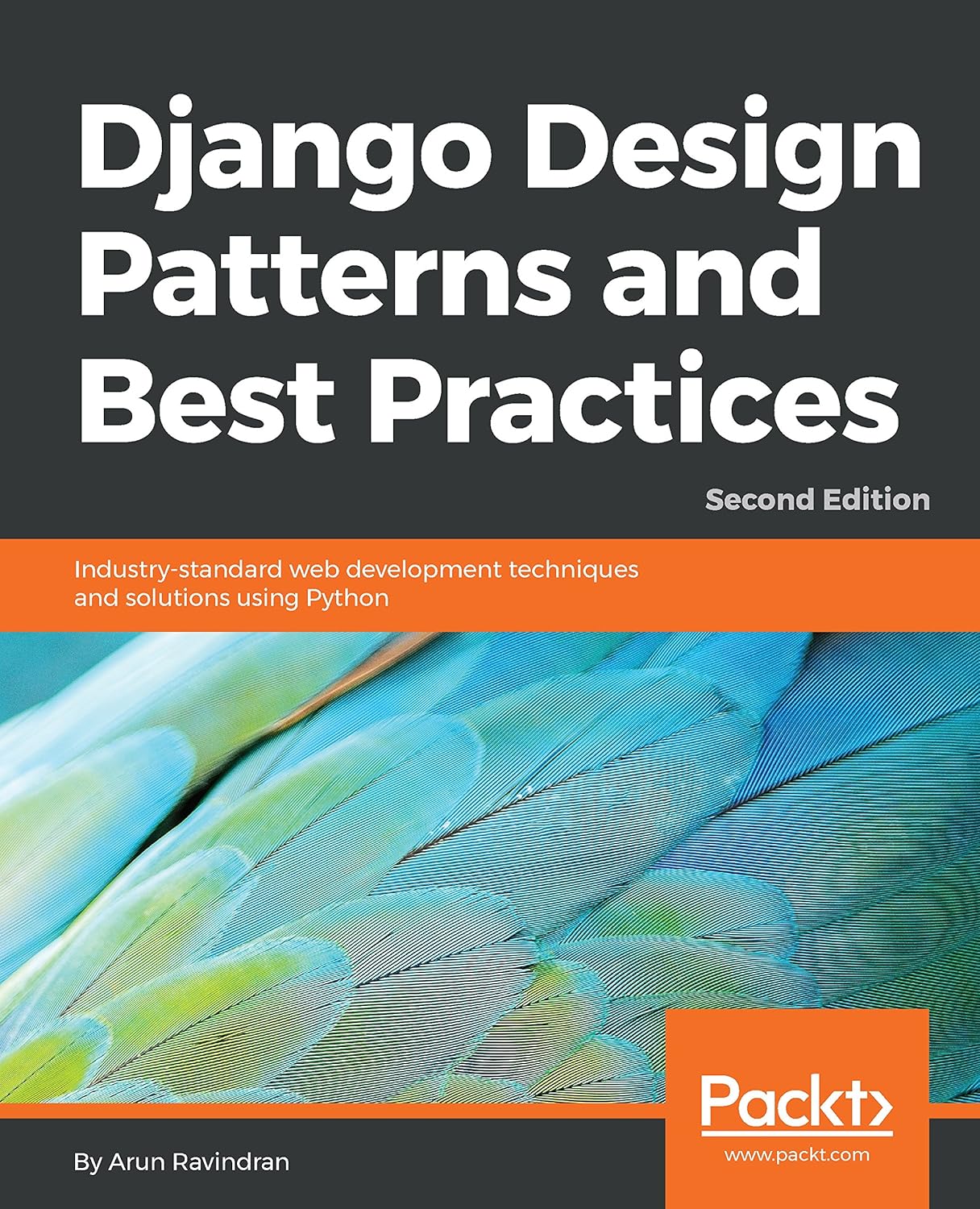 Django Design Patterns and Best Practices: Industry-standard web ...