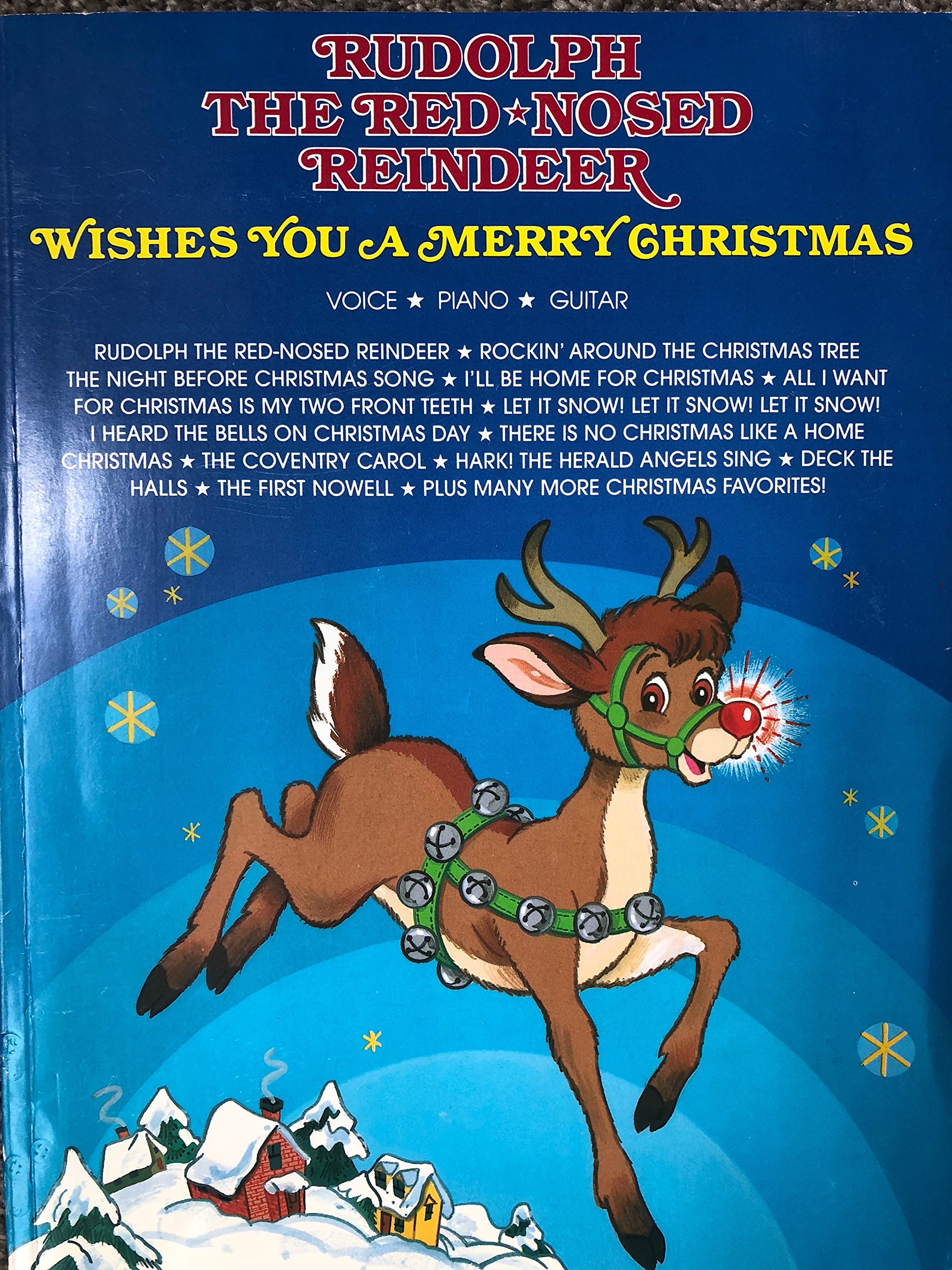 Rudolph the Red-nosed Reindeer Wishes You a Merry Christmas: Piano/Vocal/chords